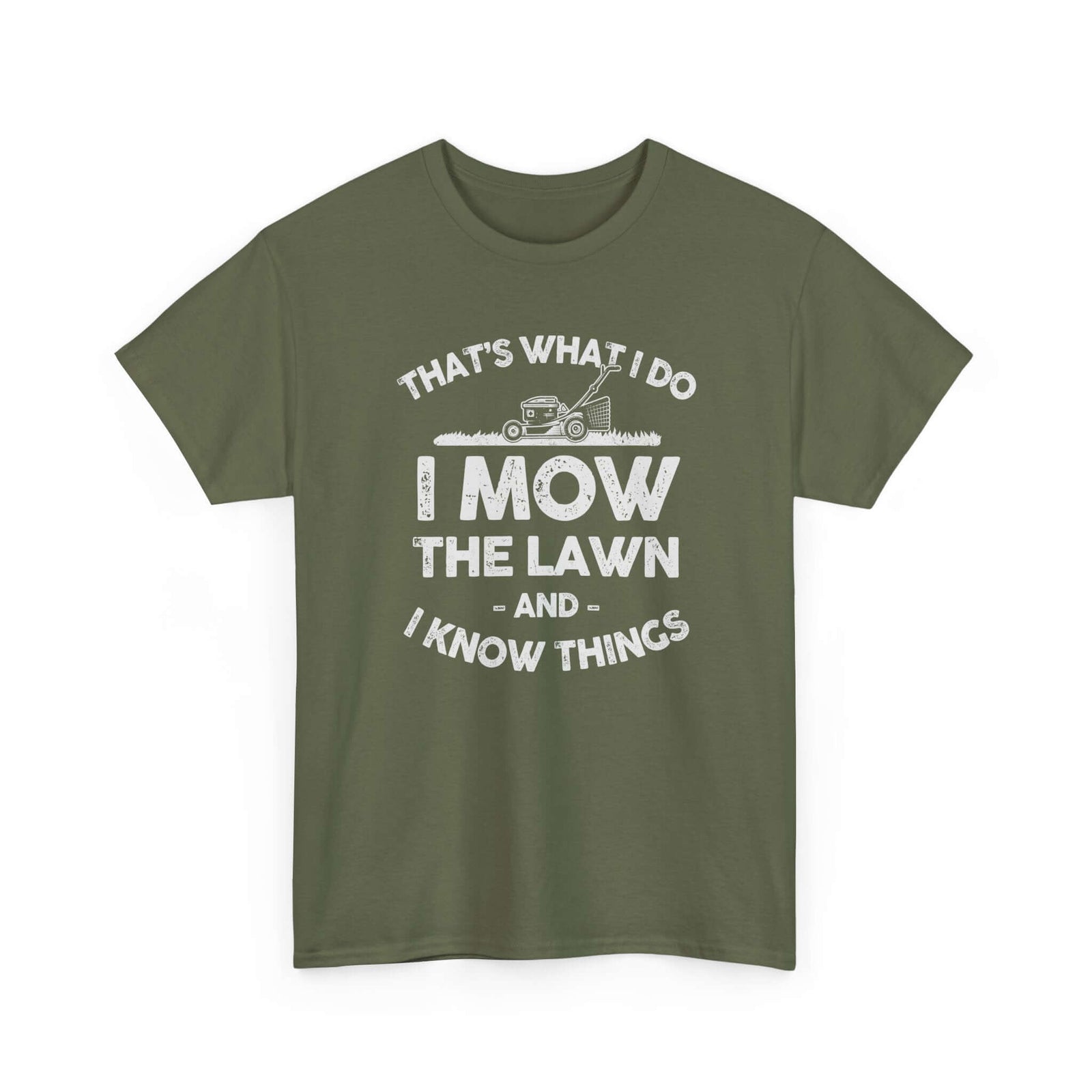 I Mow the Lawn and I Know Things t-shirt - funny lawn care dad gift