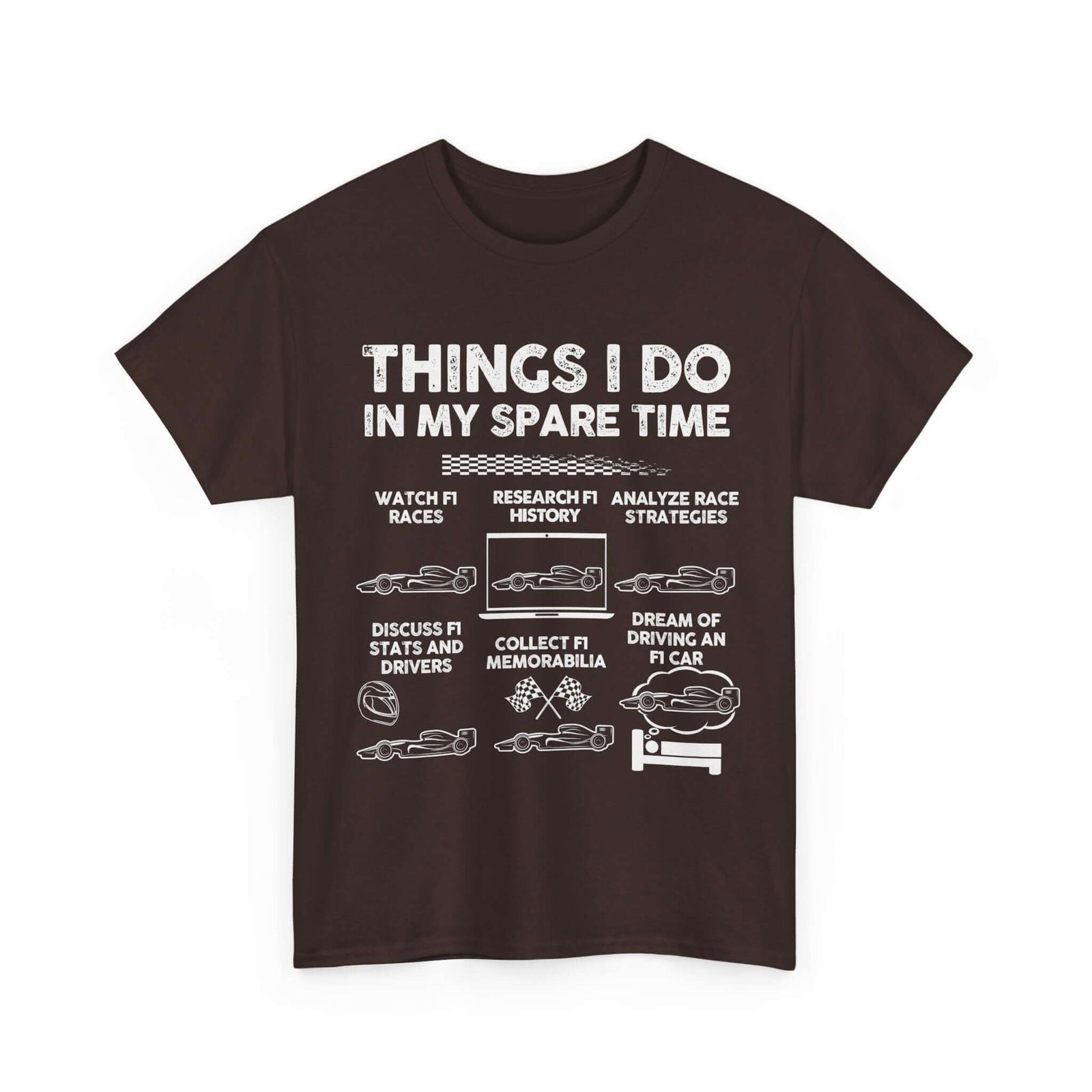 Things I Do in My Spare Time F1 T-Shirt | Formula 1 Enthusiast Gift