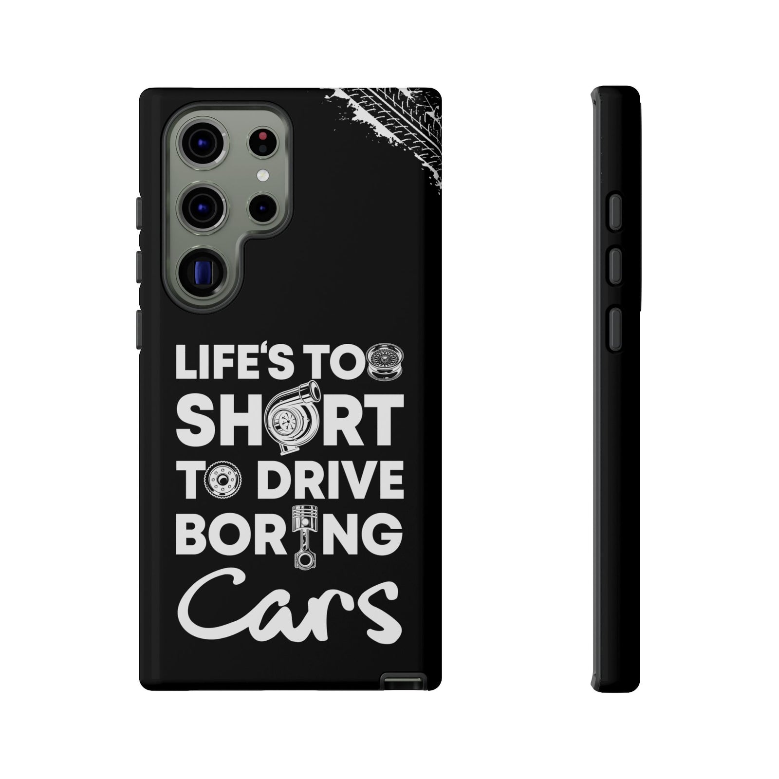 Life is Too Short to Drive Boring Cars Tough Phone Case | Car Gift