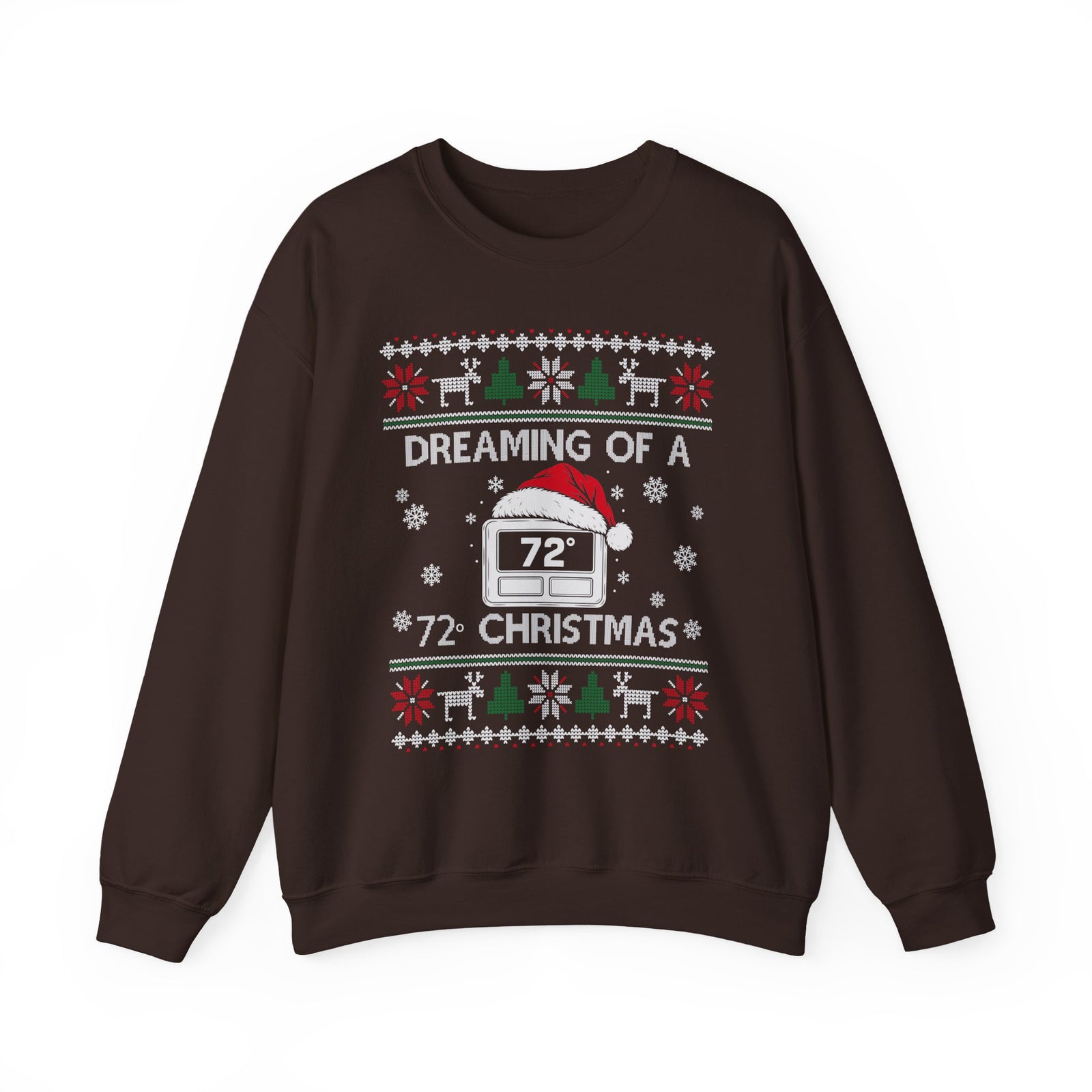 Dreaming of a 72 Degree Christmas HVAC Sweatshirt in Dark Chocolate