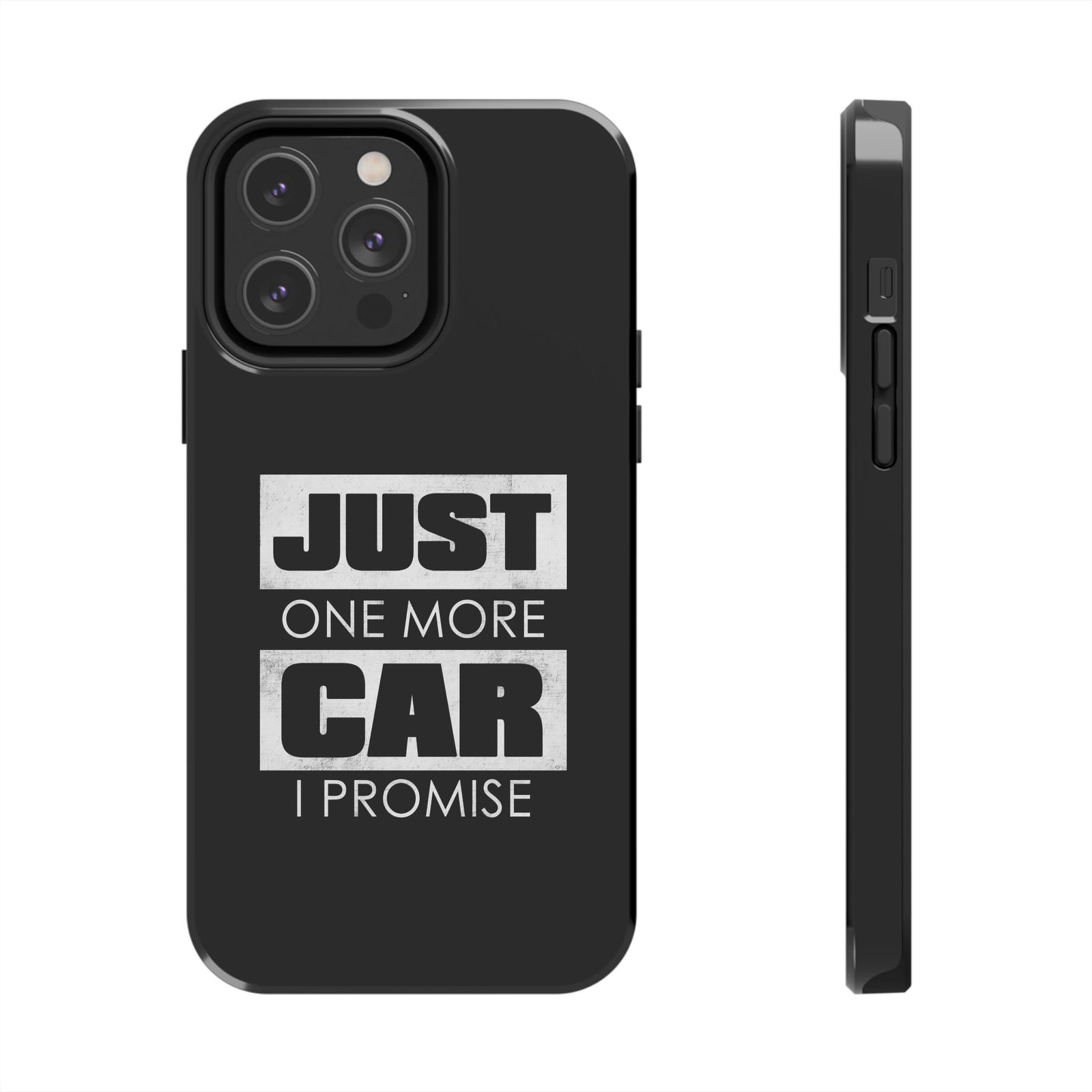 Just One More Car I Promise Tough Phone Case | Car Enthusiast Gift