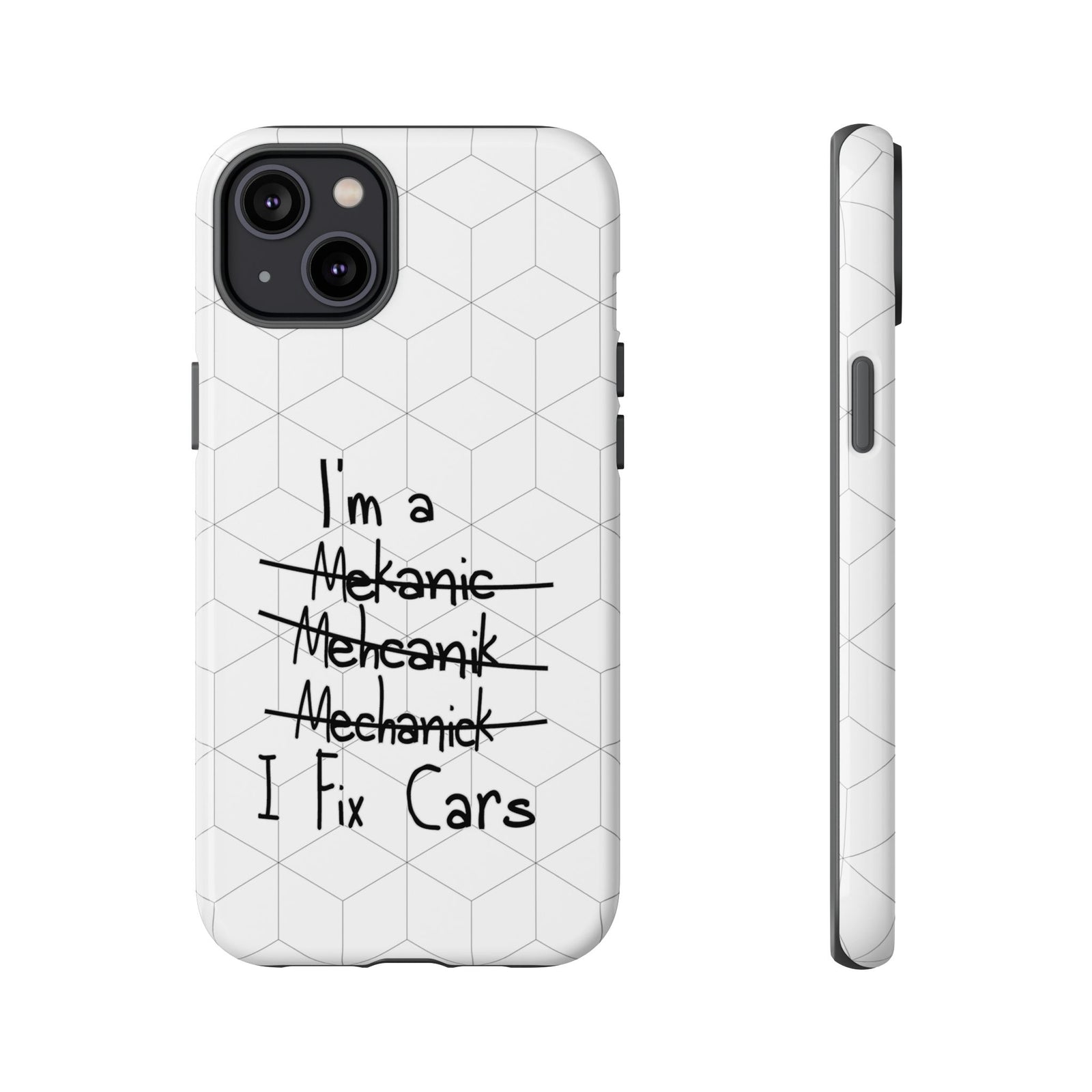 Mechanic I Fix Cars Funny Tough Phone Case | Car Guy Gift