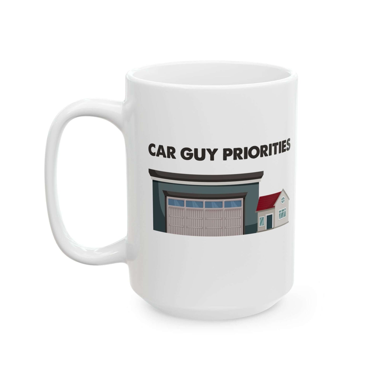 Car Guy Priorities Coffee Mug ceramic mug - unique gift for car lovers