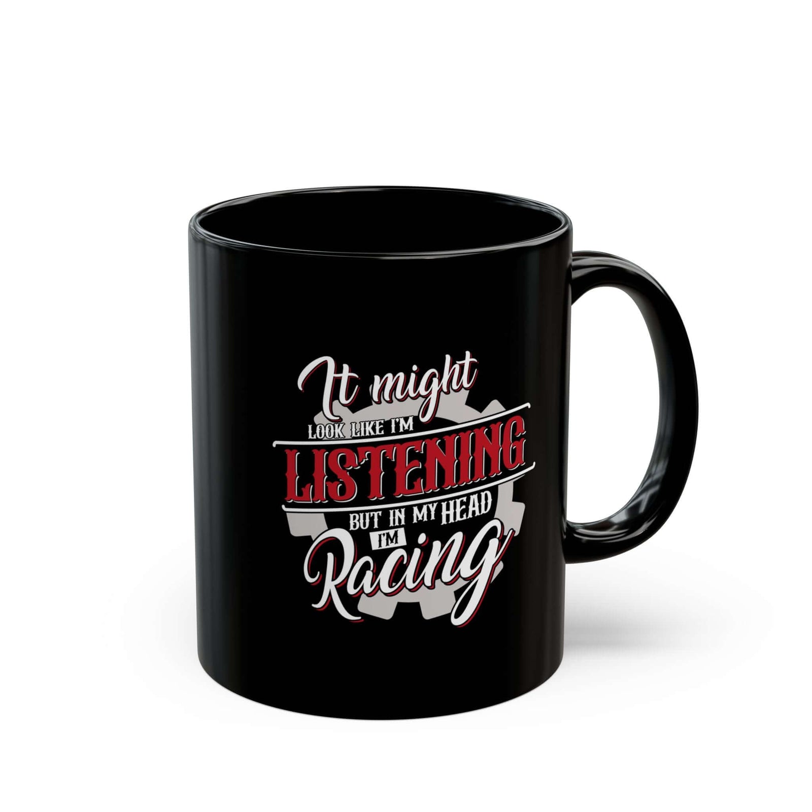 In My Head I'm Racing Coffee Mug mug back view - car enthusiast gift