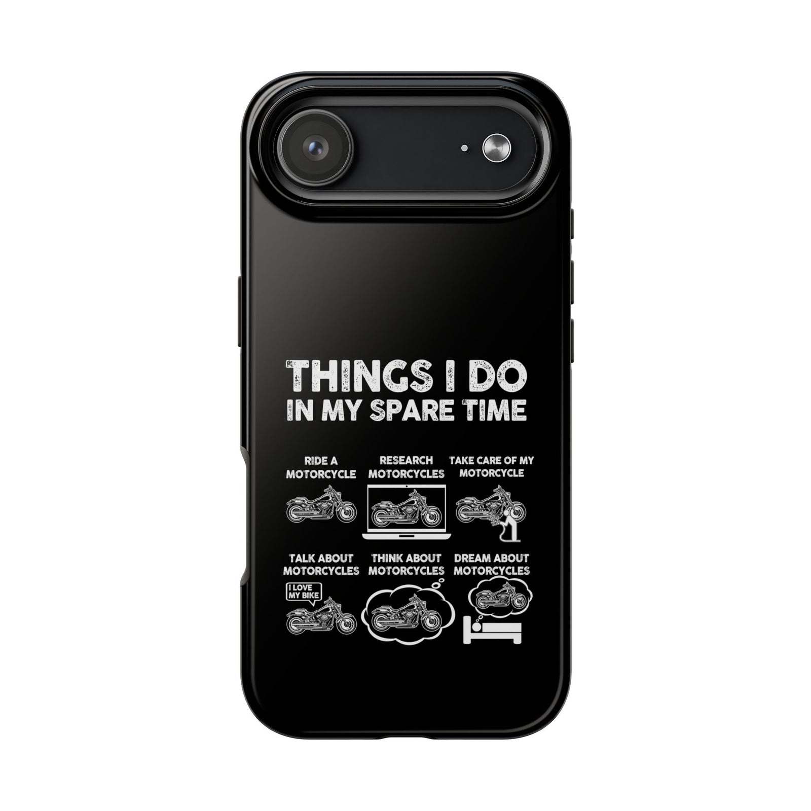 Things I Do in My Spare Time Motorcycle Phone Case | Biker Gift