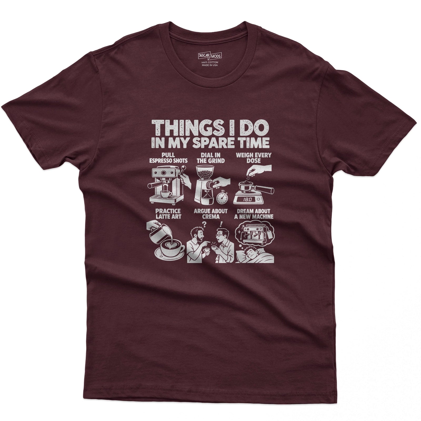 Things I Do In My Spare Time Espresso T-Shirt in Maroon