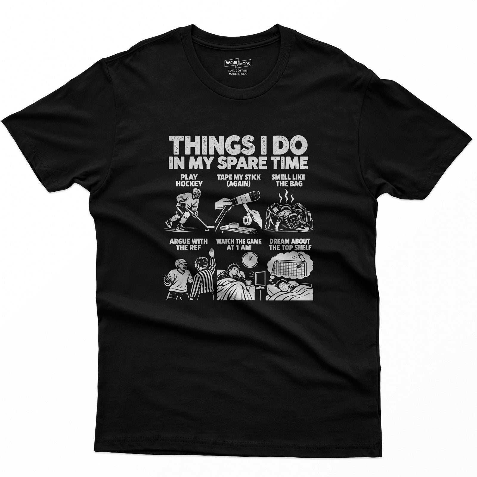 Black t-shirt with THINGS I DO IN MY SPARE TIME and six hockey panels: play hockey, tape my stick again, smell like the bag, argue with the ref