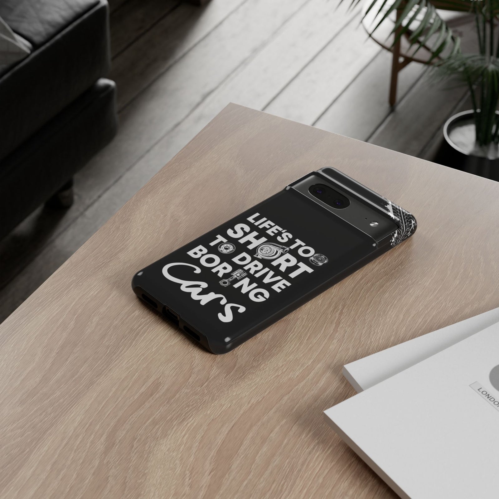 Life is Too Short to Drive Boring Cars Tough Phone Case | Car Gift
