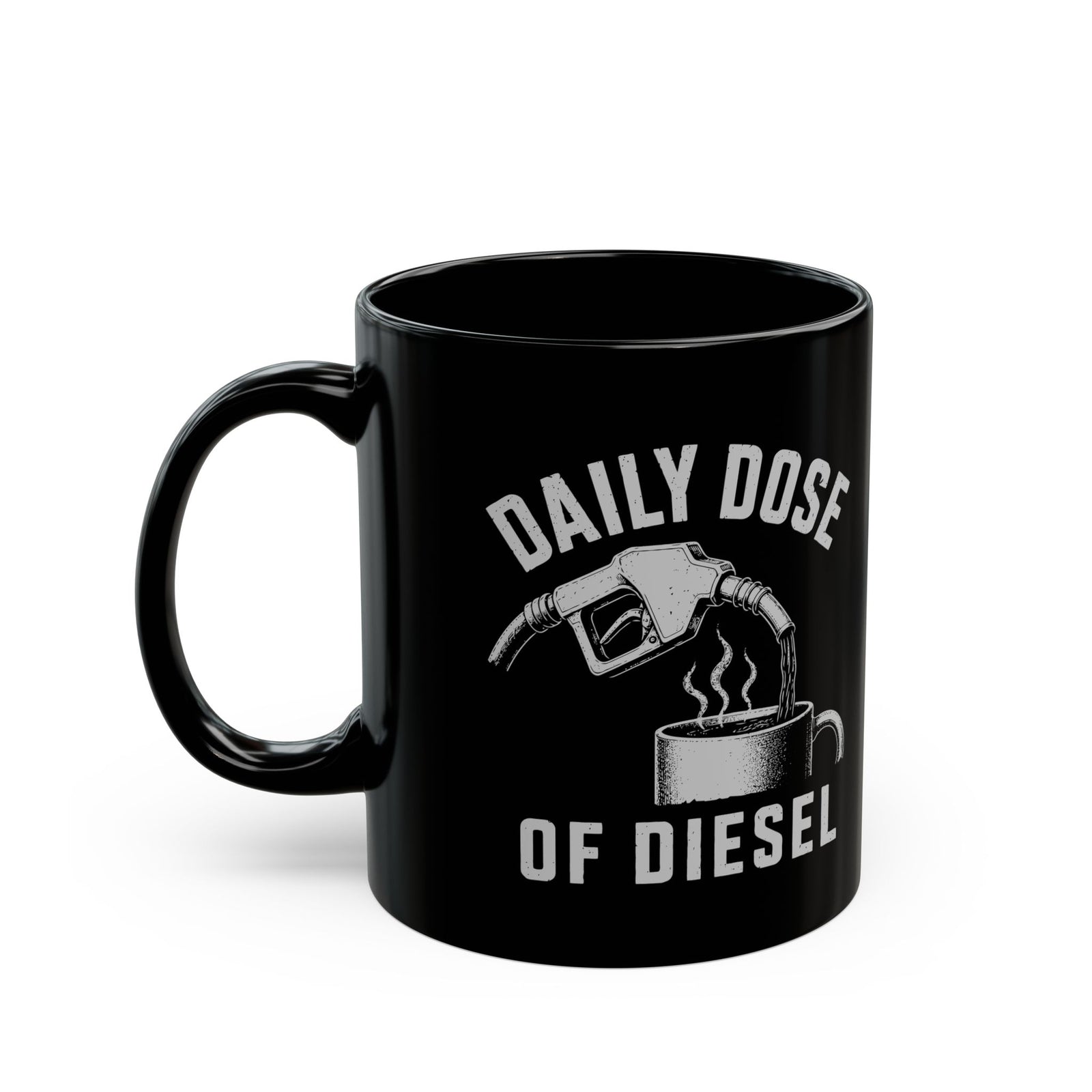 Daily Dose of Diesel Mug - 11oz black coffee mug, handle on the left