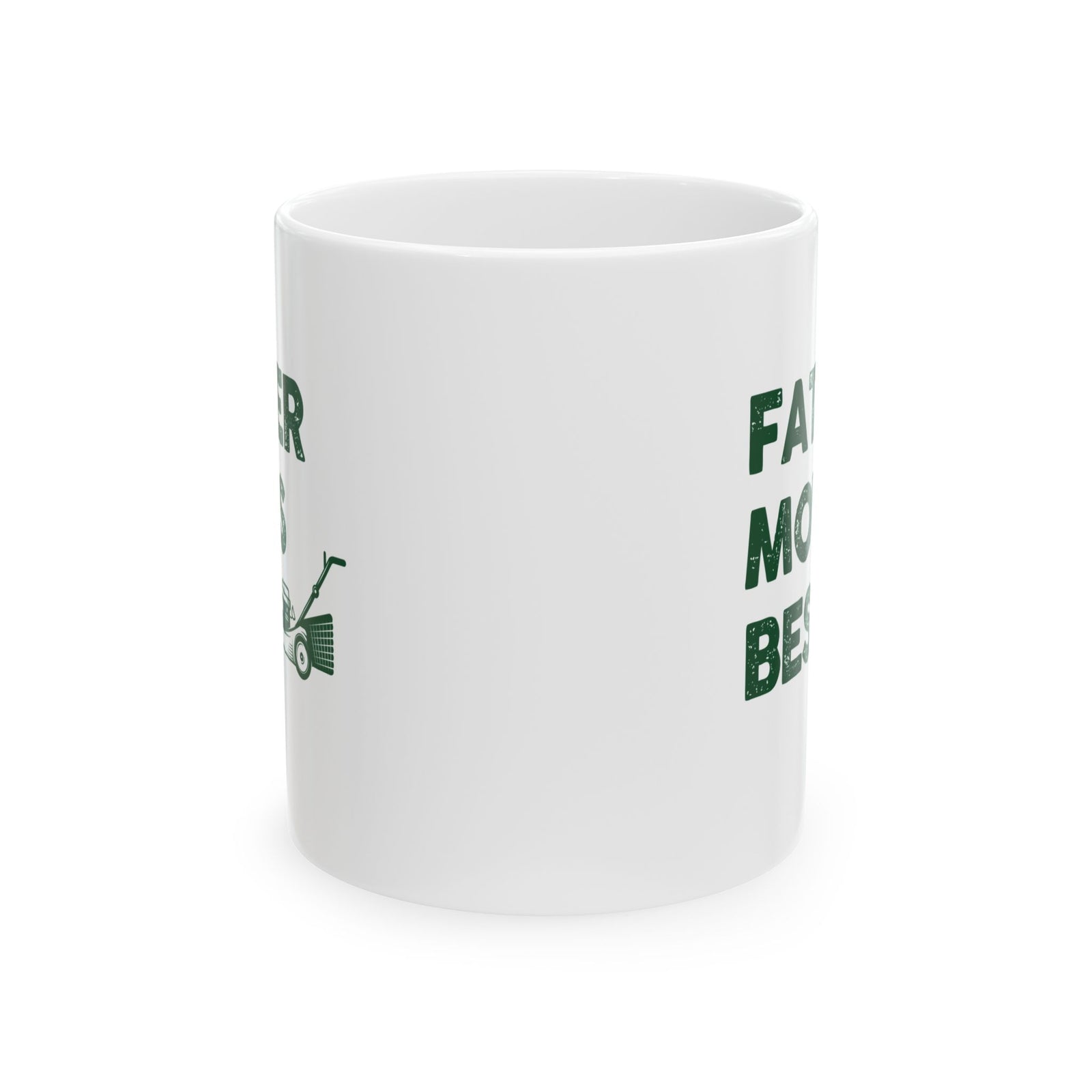 Father Mows Best Mug - 11oz white coffee mug, front view with print on both sides