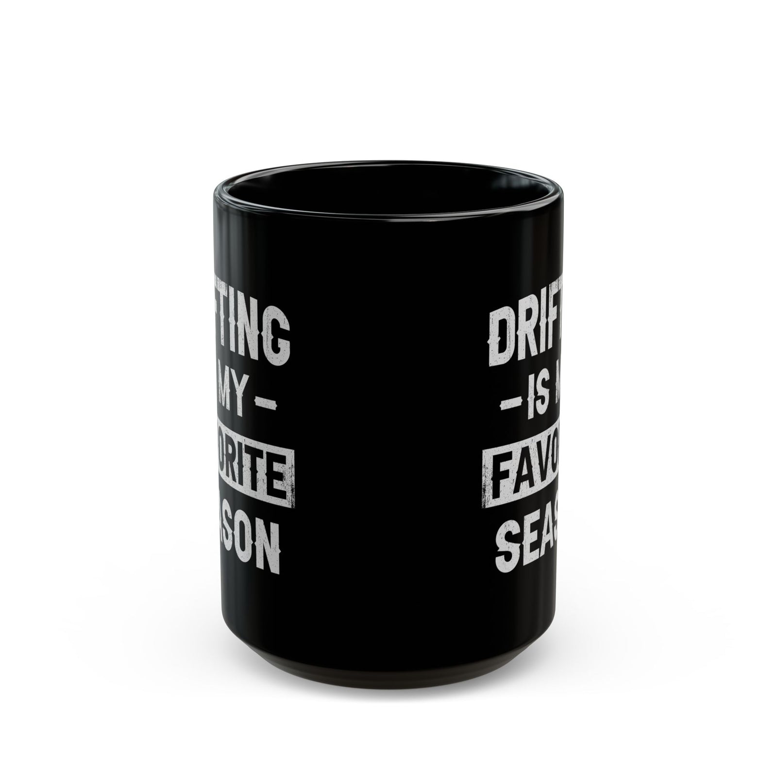 Drifting Is My Favorite Season Mug - 15oz black coffee mug, front view with print on both sides