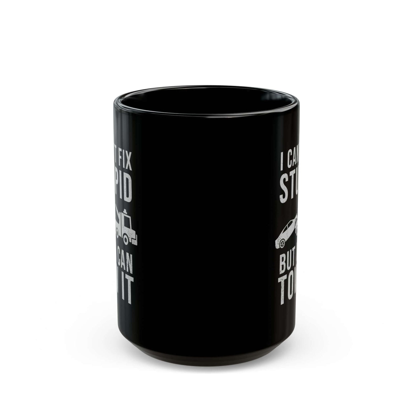 I Can't Fix Stupid But I Can Tow It Mug ceramic mug - unique gift for car lovers
