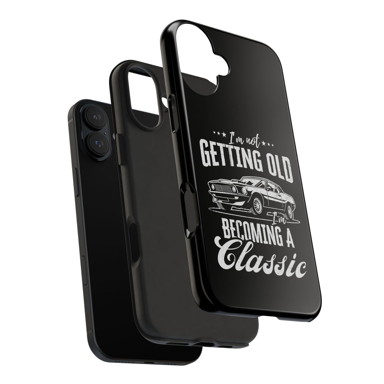 I'm Not Getting Old I'm Becoming a Classic Phone Case | Muscle Car Gift