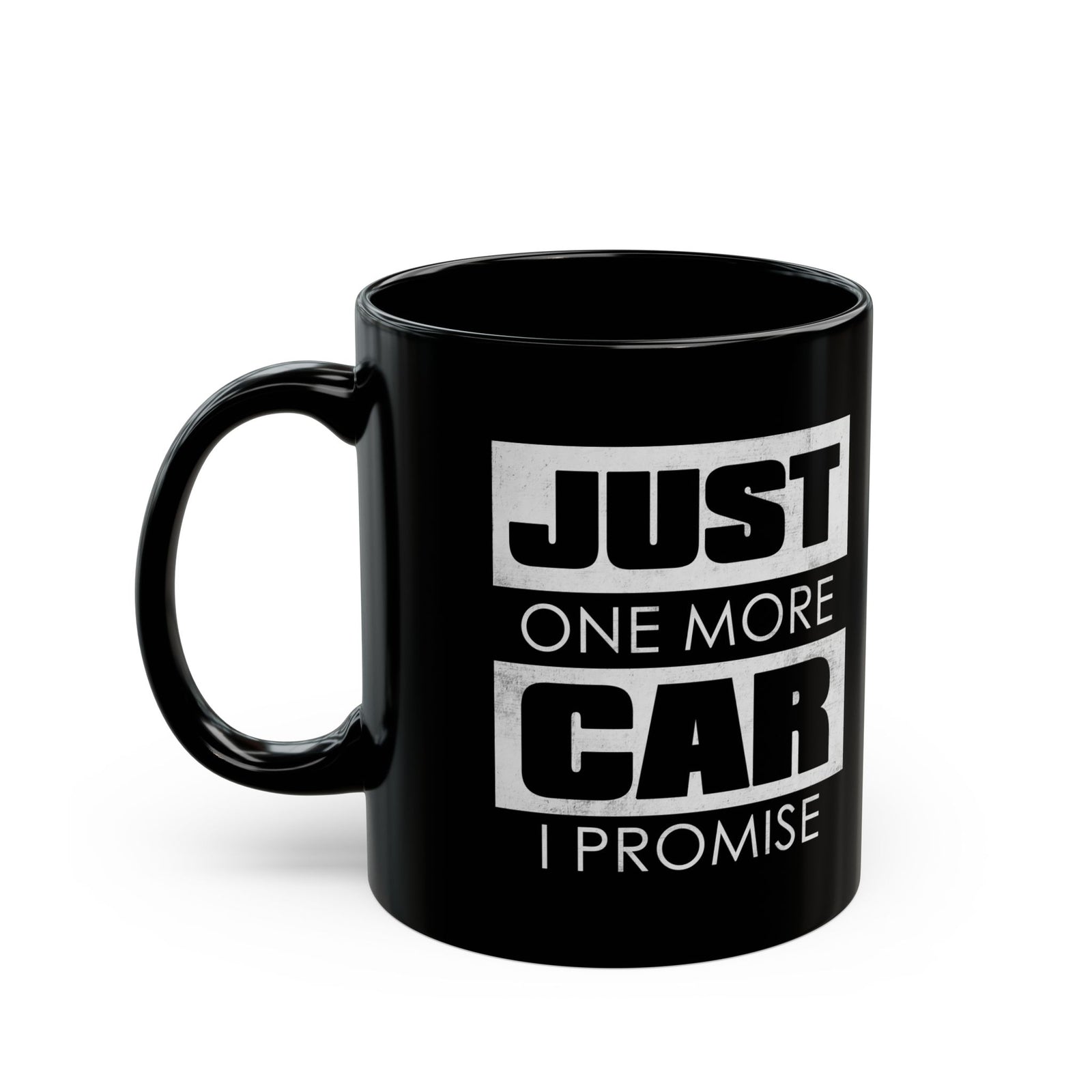Just One More Car I Promise Coffee Mug - 11oz black coffee mug, handle on the left