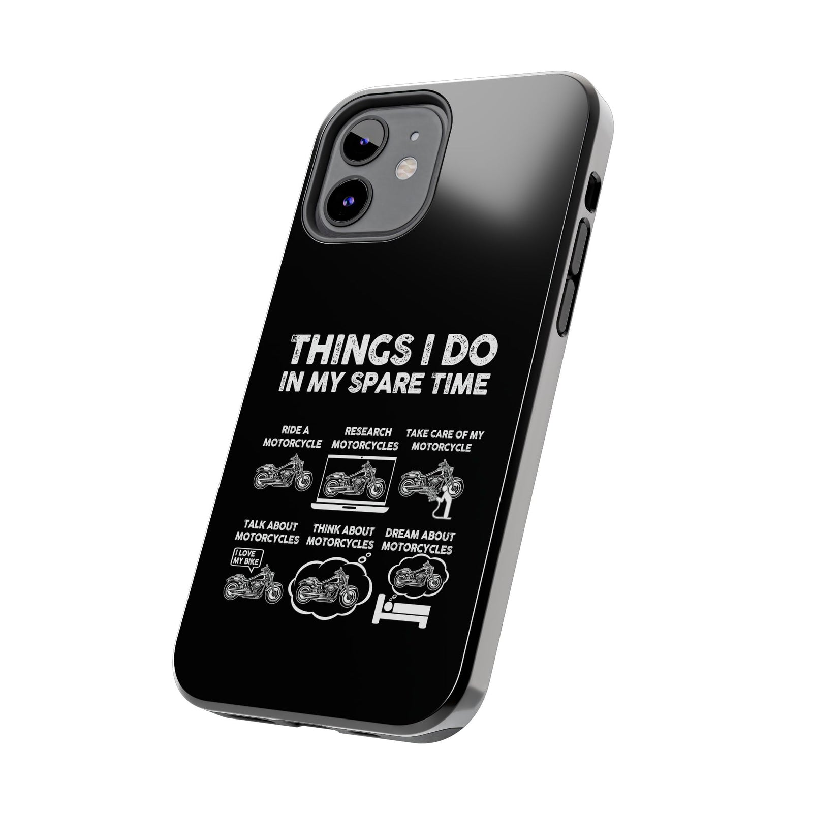 Things I Do in My Spare Time Motorcycle Phone Case | Biker Gift