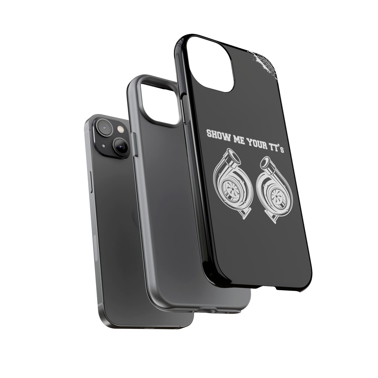 Show Me Your TTs Twin Turbo Tough Phone Case | Funny Car Guy Gift