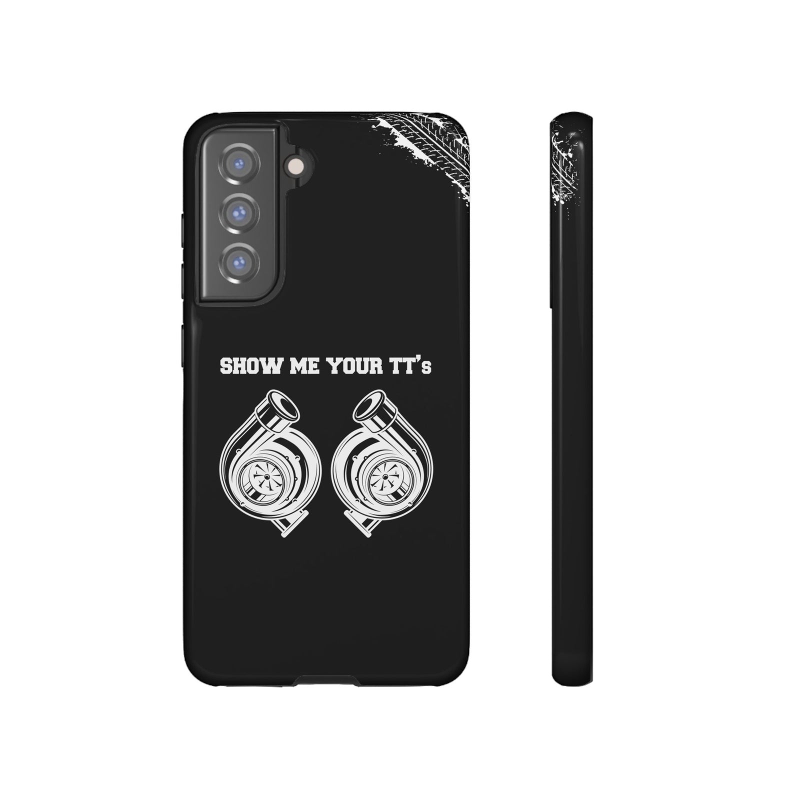Show Me Your TTs Twin Turbo Tough Phone Case | Funny Car Guy Gift