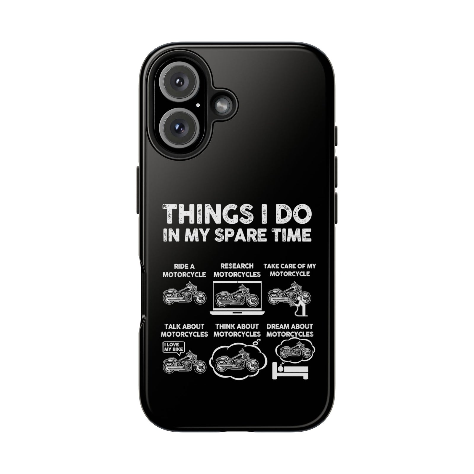 Things I Do in My Spare Time Motorcycle Phone Case | Biker Gift