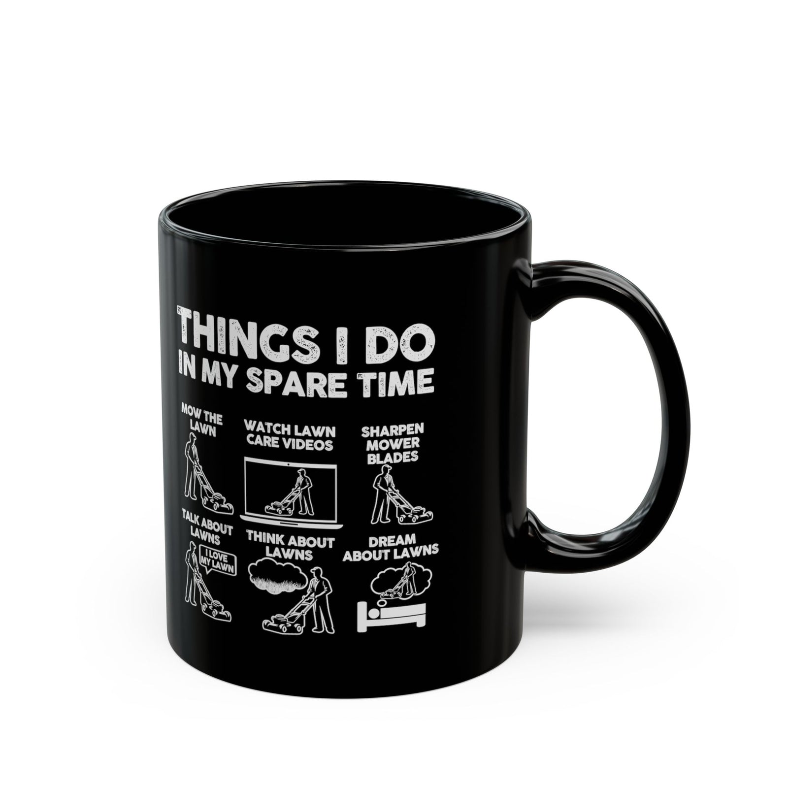 Things I Do lawn mowing mug - six panel mower humor - funny gift for lawn guy