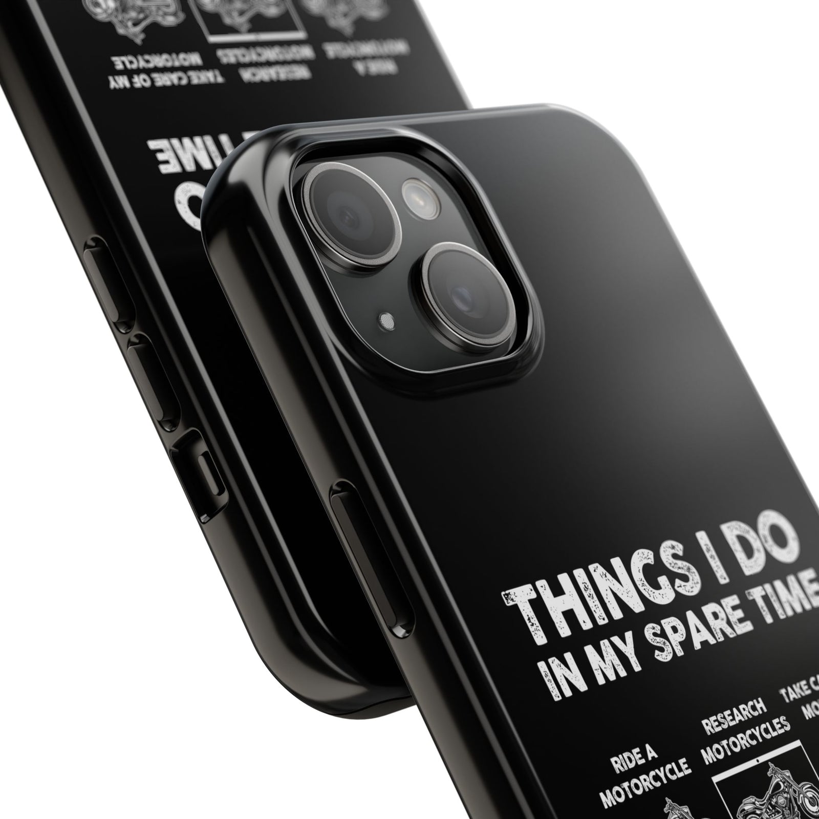 Things I Do in My Spare Time Motorcycle Phone Case | Biker Gift