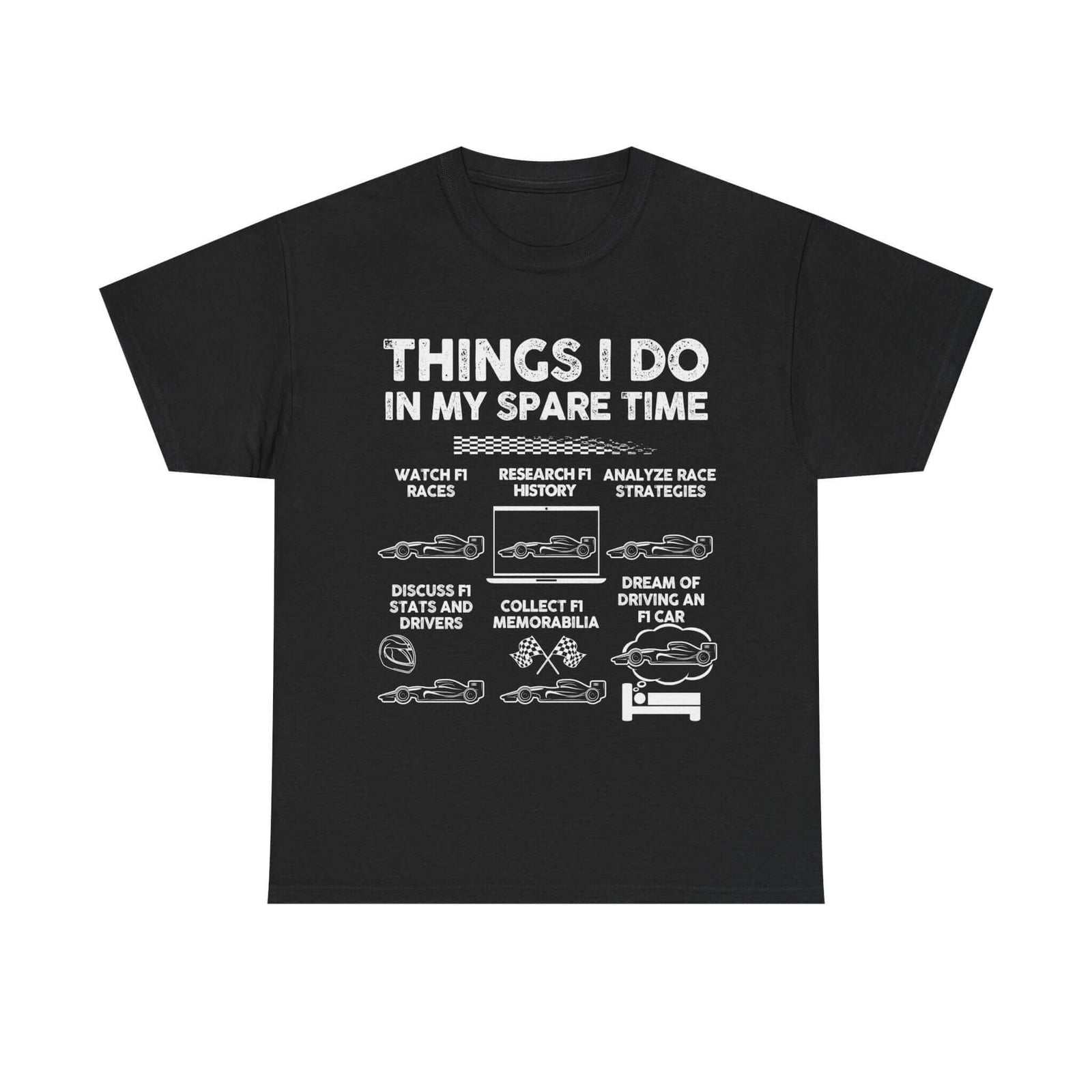 Things I Do in My Spare Time F1 t-shirt - Formula 1 motorsport gift
