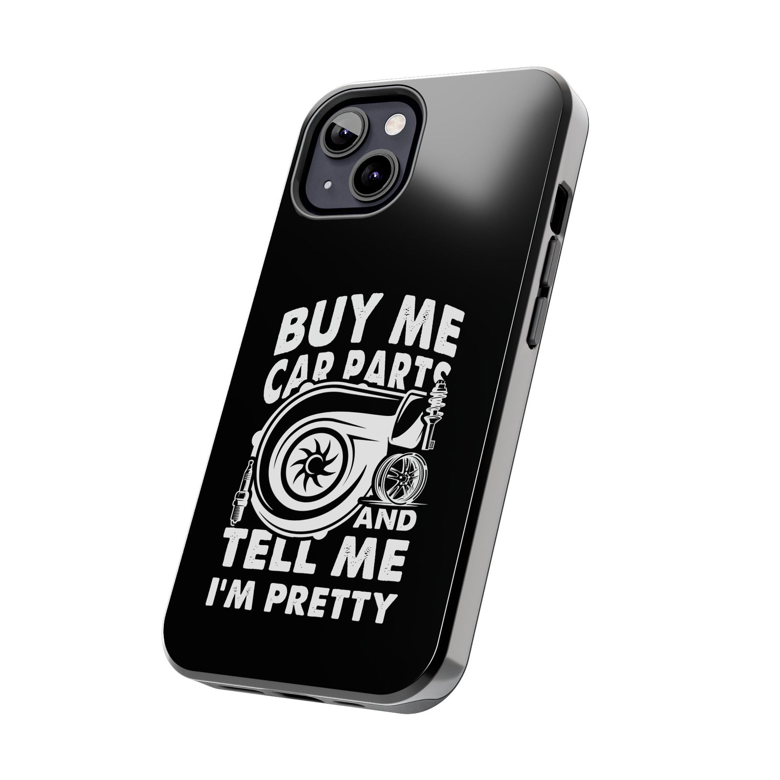 Buy Me Car Parts Phone Case | Funny Car Enthusiast Gift