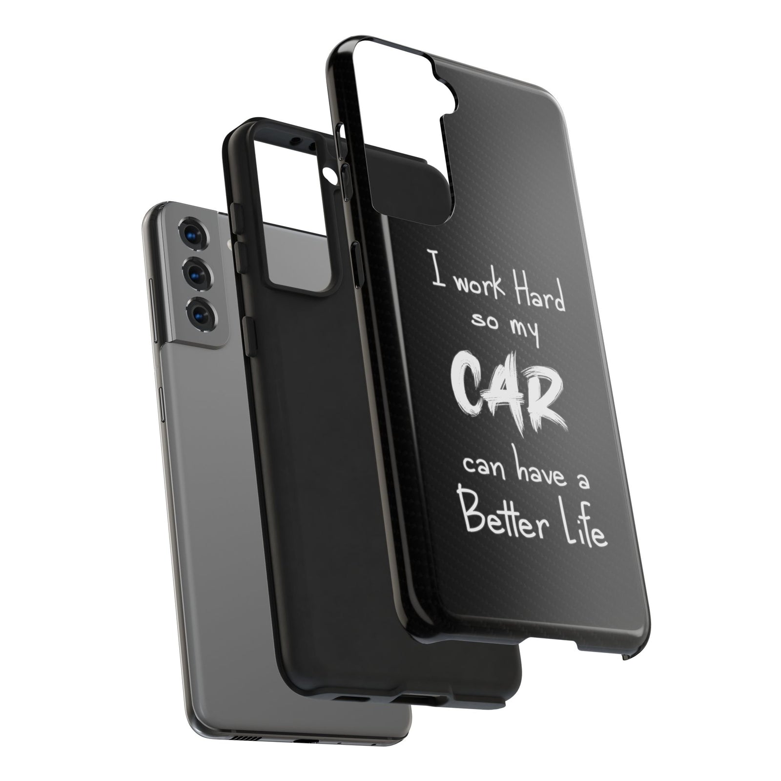 Working Hard For My Car Tough Phone Case - Samsung Galaxy S21, dual-layer protection
