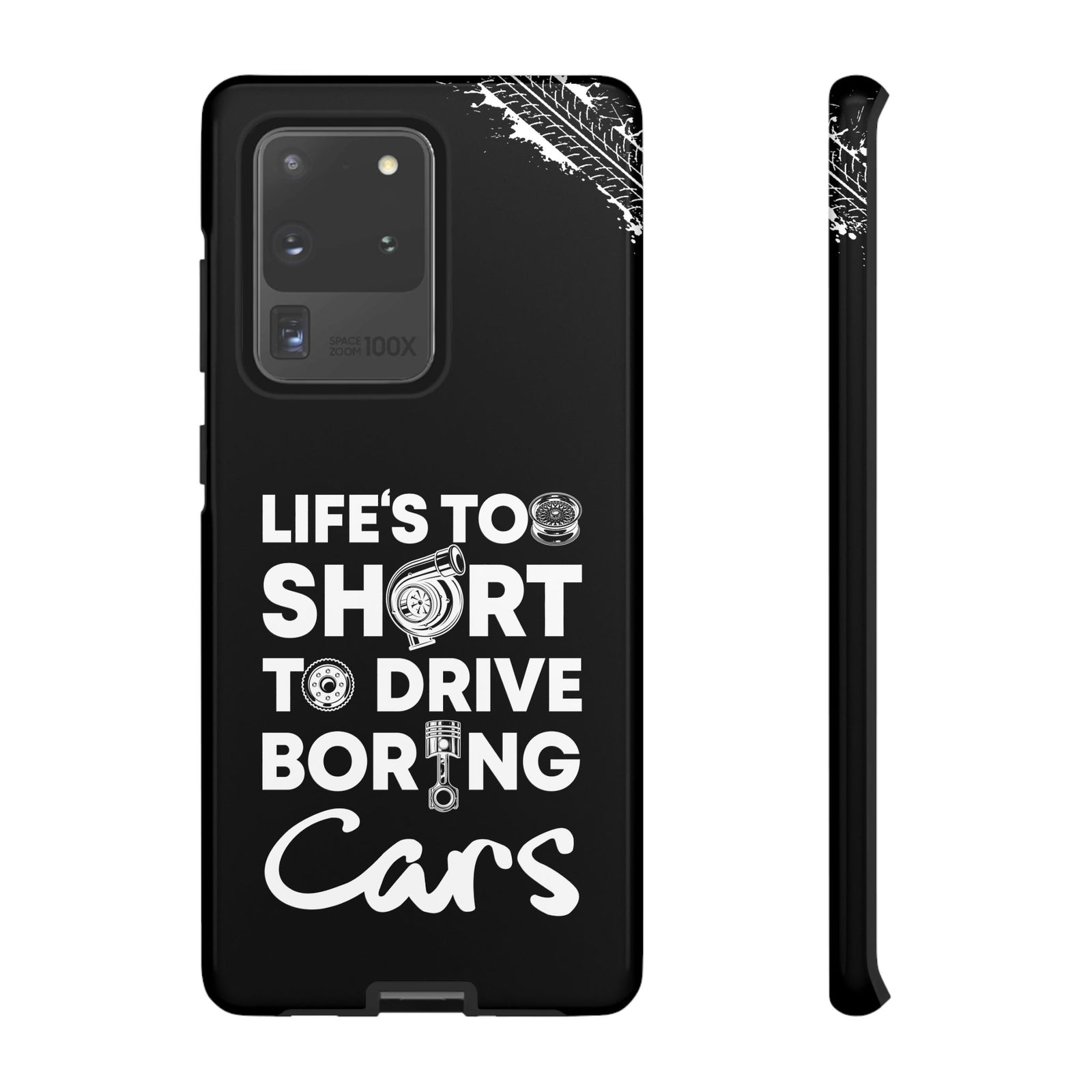 Life is Too Short to Drive Boring Cars Tough Phone Case | Car Gift