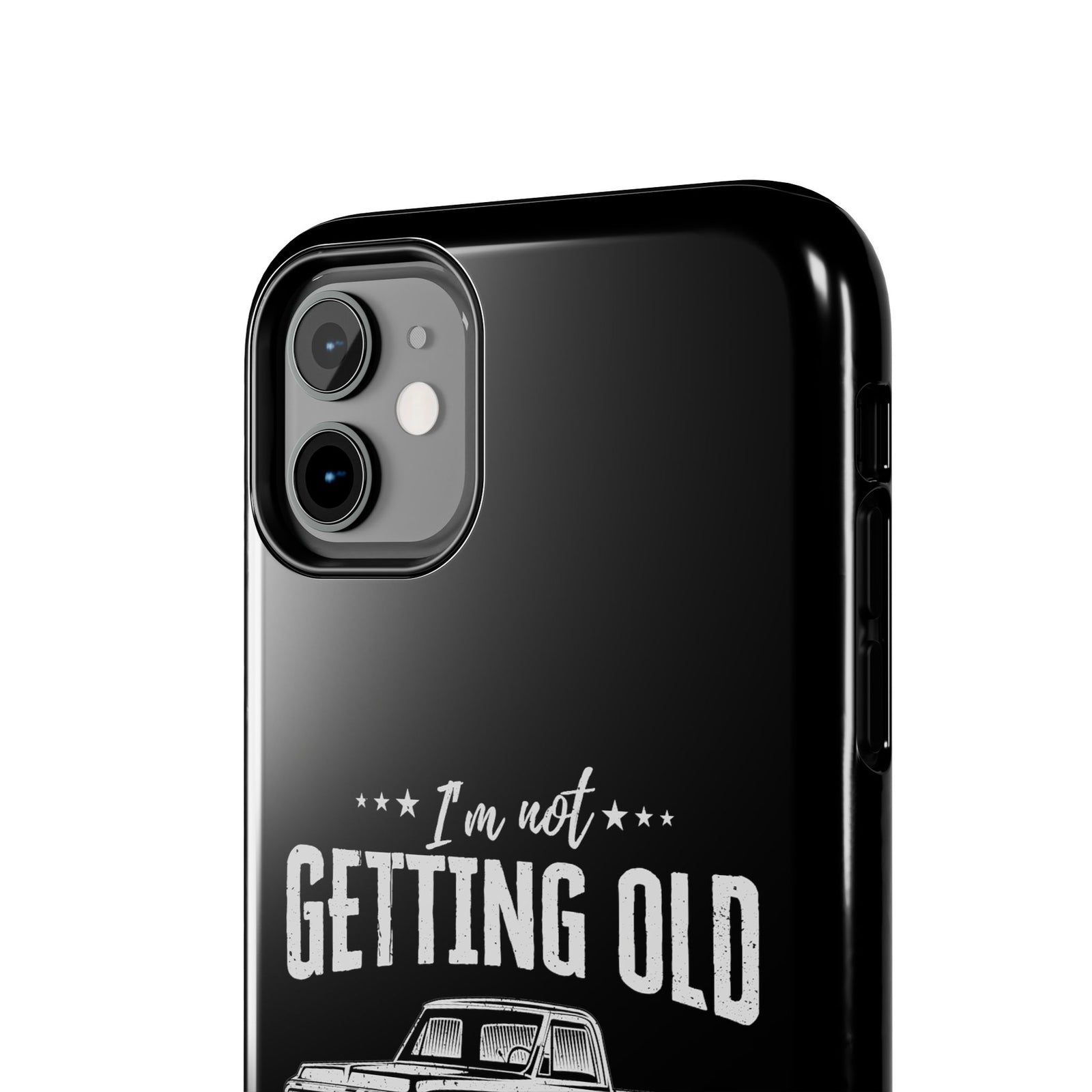 I'm Not Getting Old I'm Becoming a Classic Phone Case | Vintage Pickup Truck