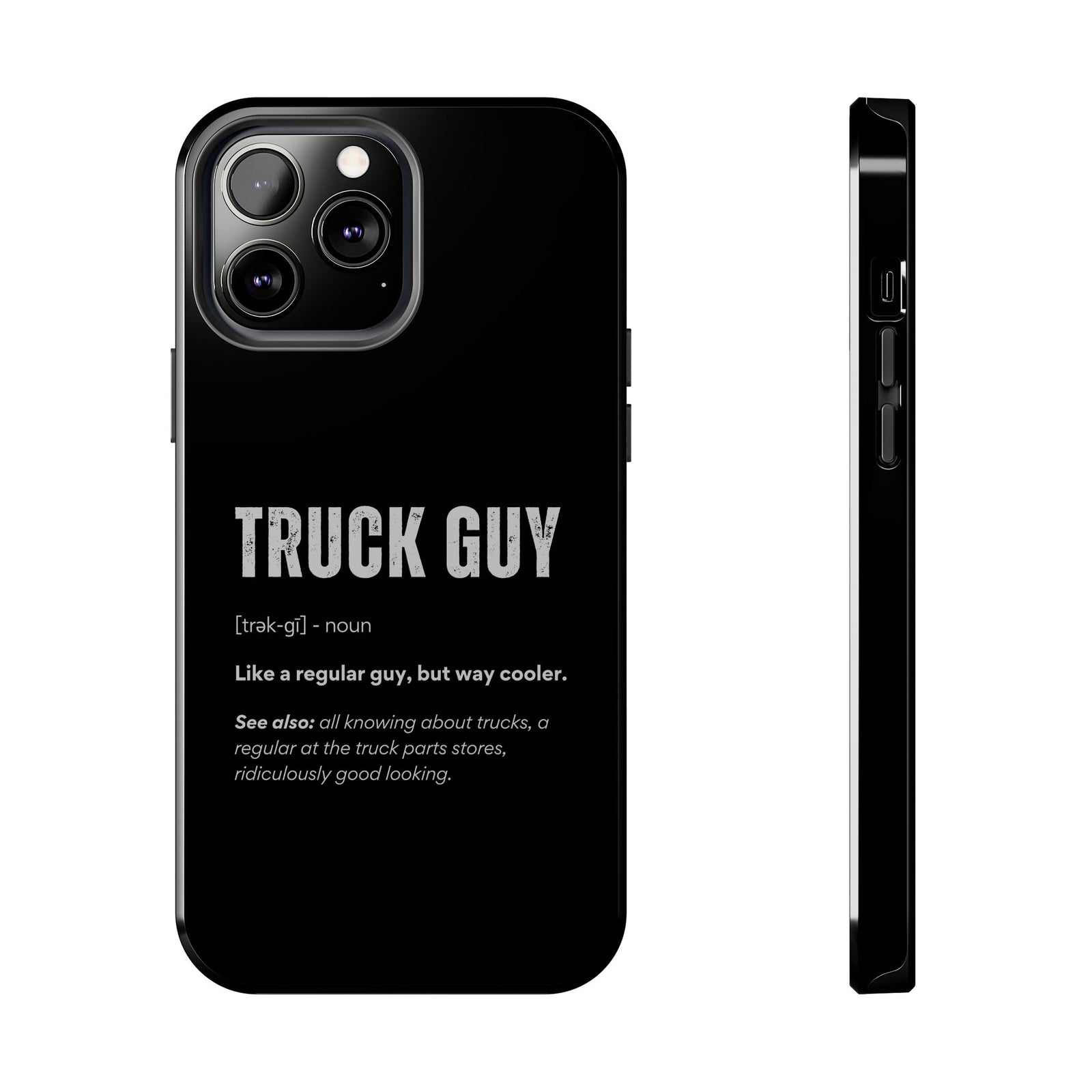 Truck Guy Definition Phone Case tee front view - gearhead gift