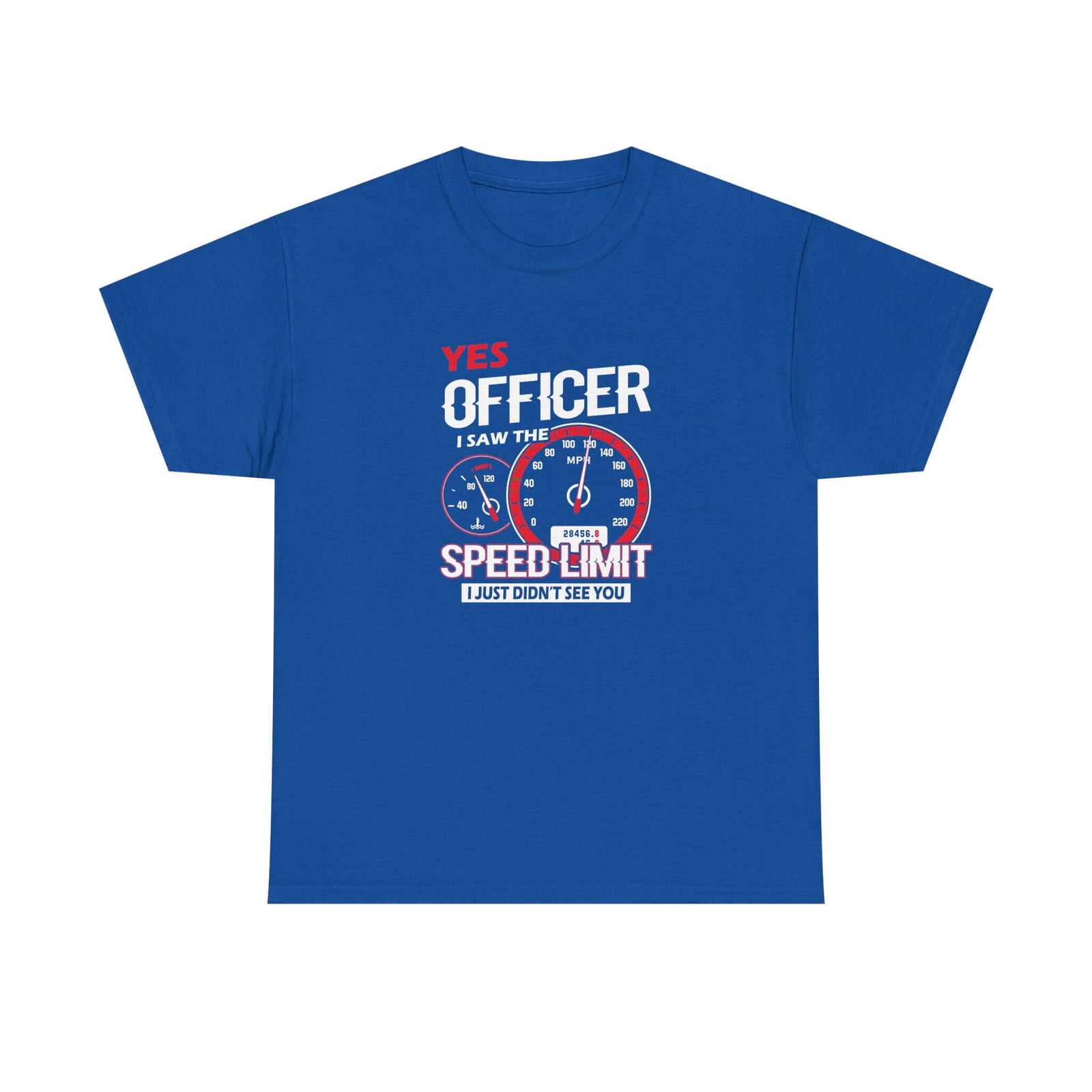 Yes Officer I Saw the Speed Limit t-shirt - funny car guy gift
