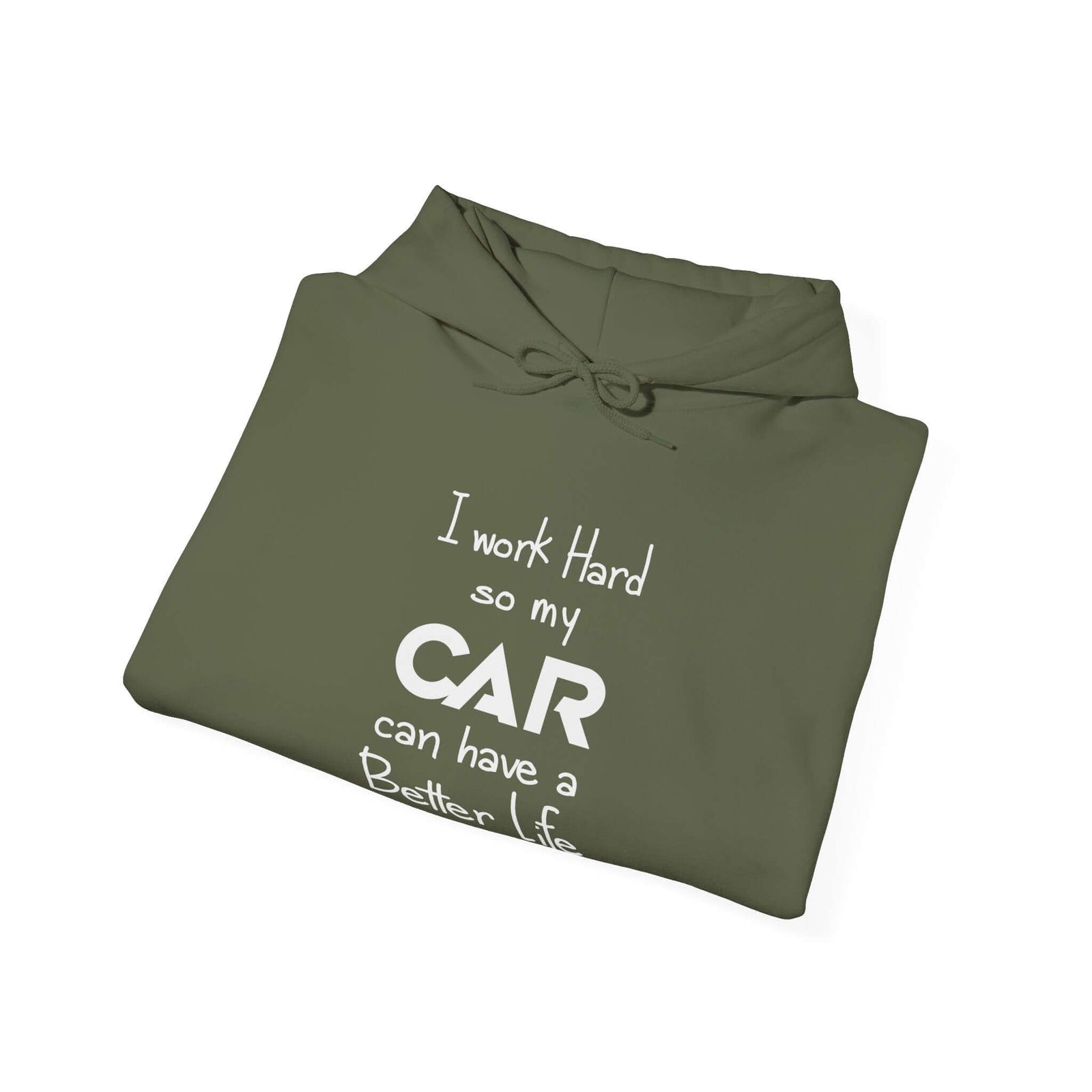 I work hard so my car can have a better life hoodie - funny car guy gift