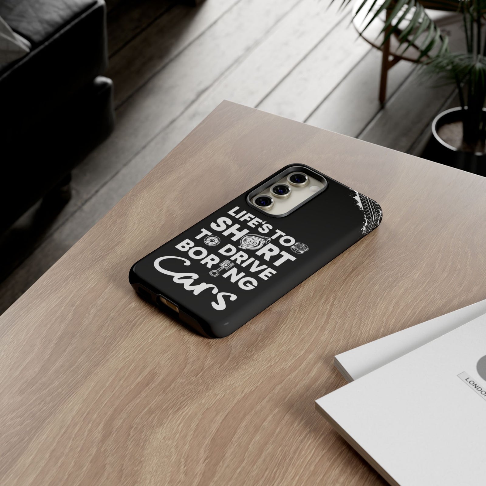 Life is Too Short to Drive Boring Cars Tough Phone Case | Car Gift