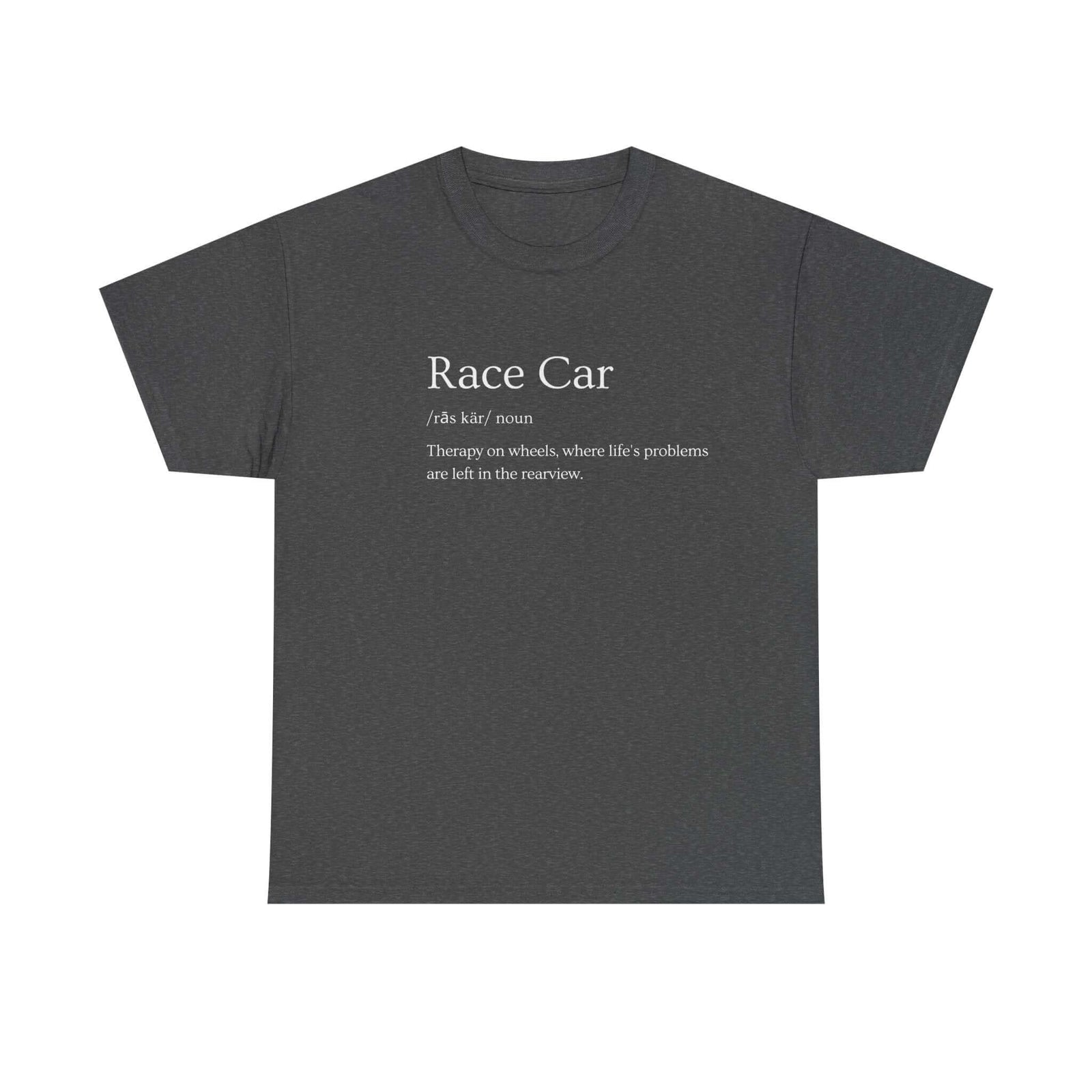 Race car definition t-shirt - funny car enthusiast gift - motorsport tee