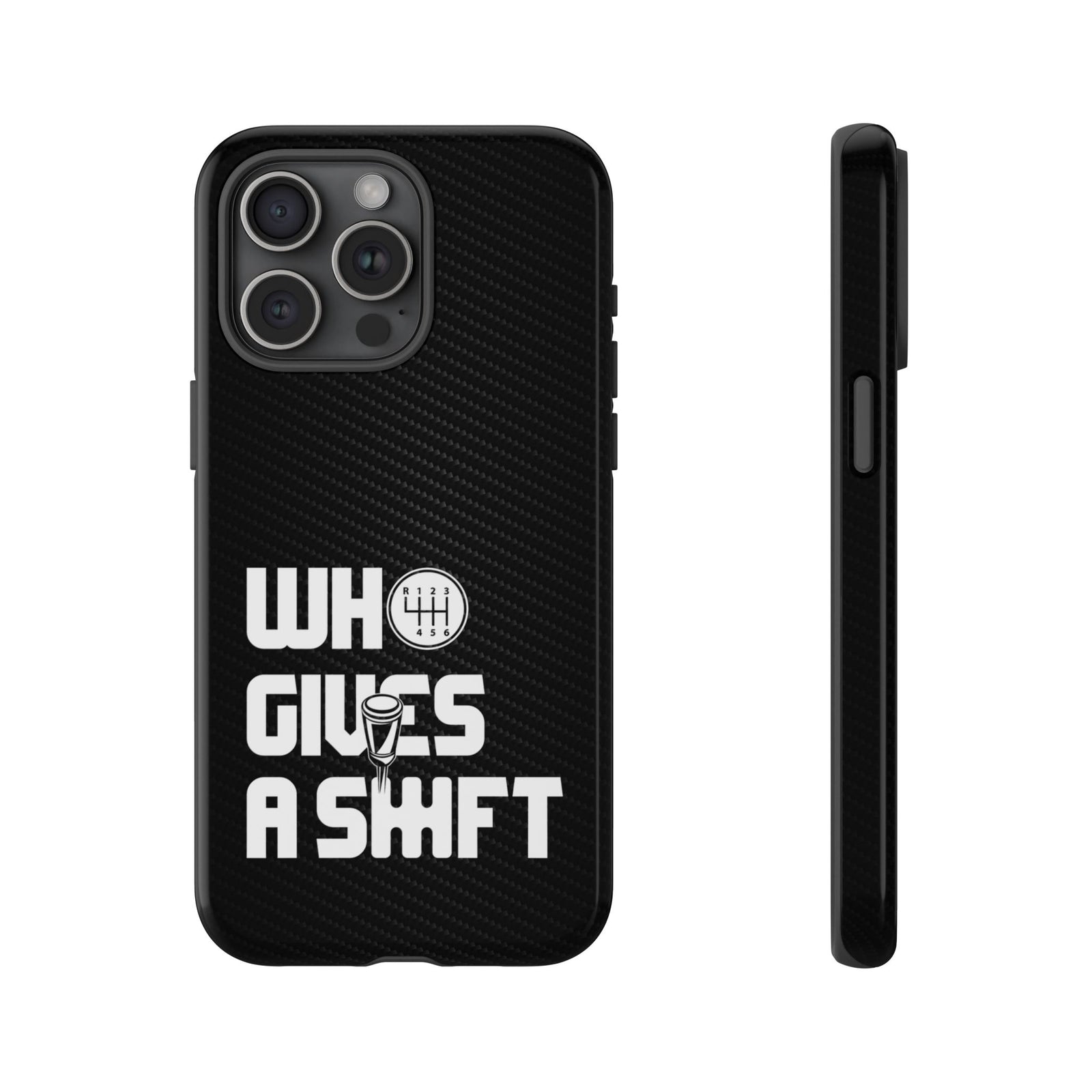 Who Gives a Shift Car Tough Phone Case | Funny Car Guy Gift
