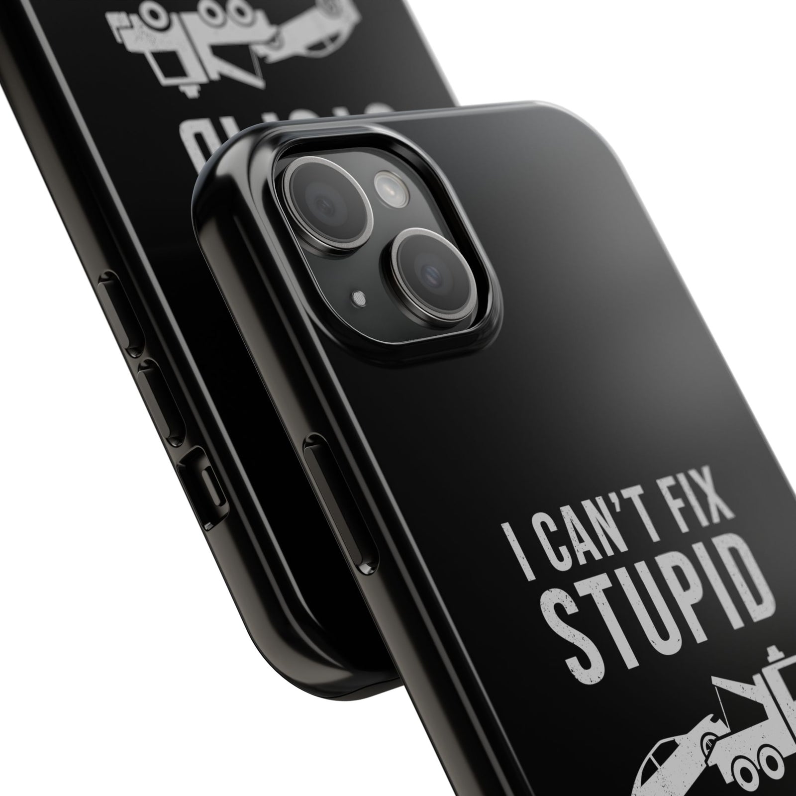 I Can't Fix Stupid But I Can Tow It Phone Case | Tow Truck Gift