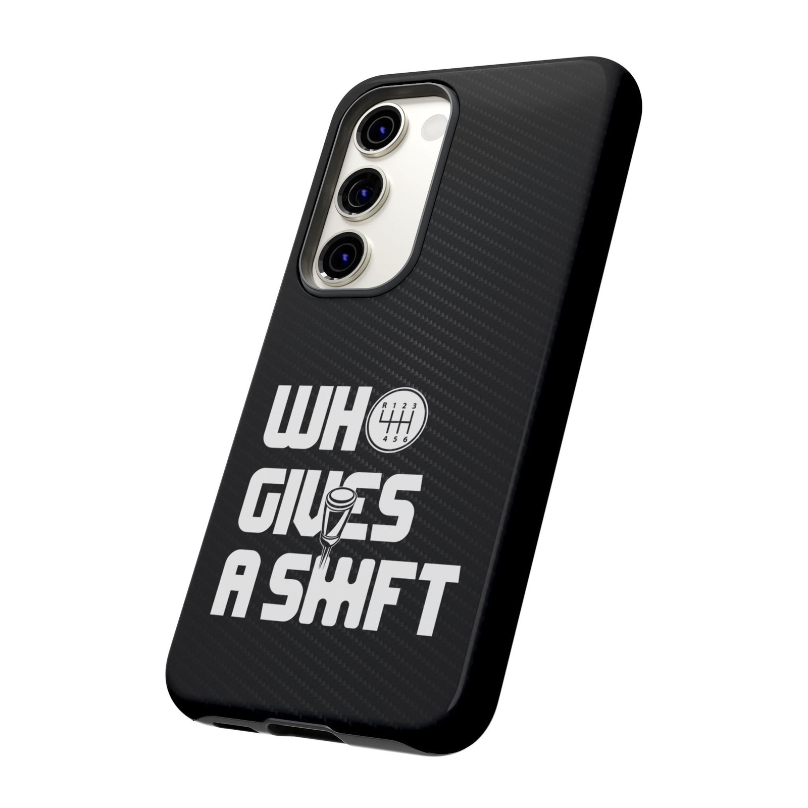 Who Gives a Shift Car Tough Phone Case | Funny Car Guy Gift