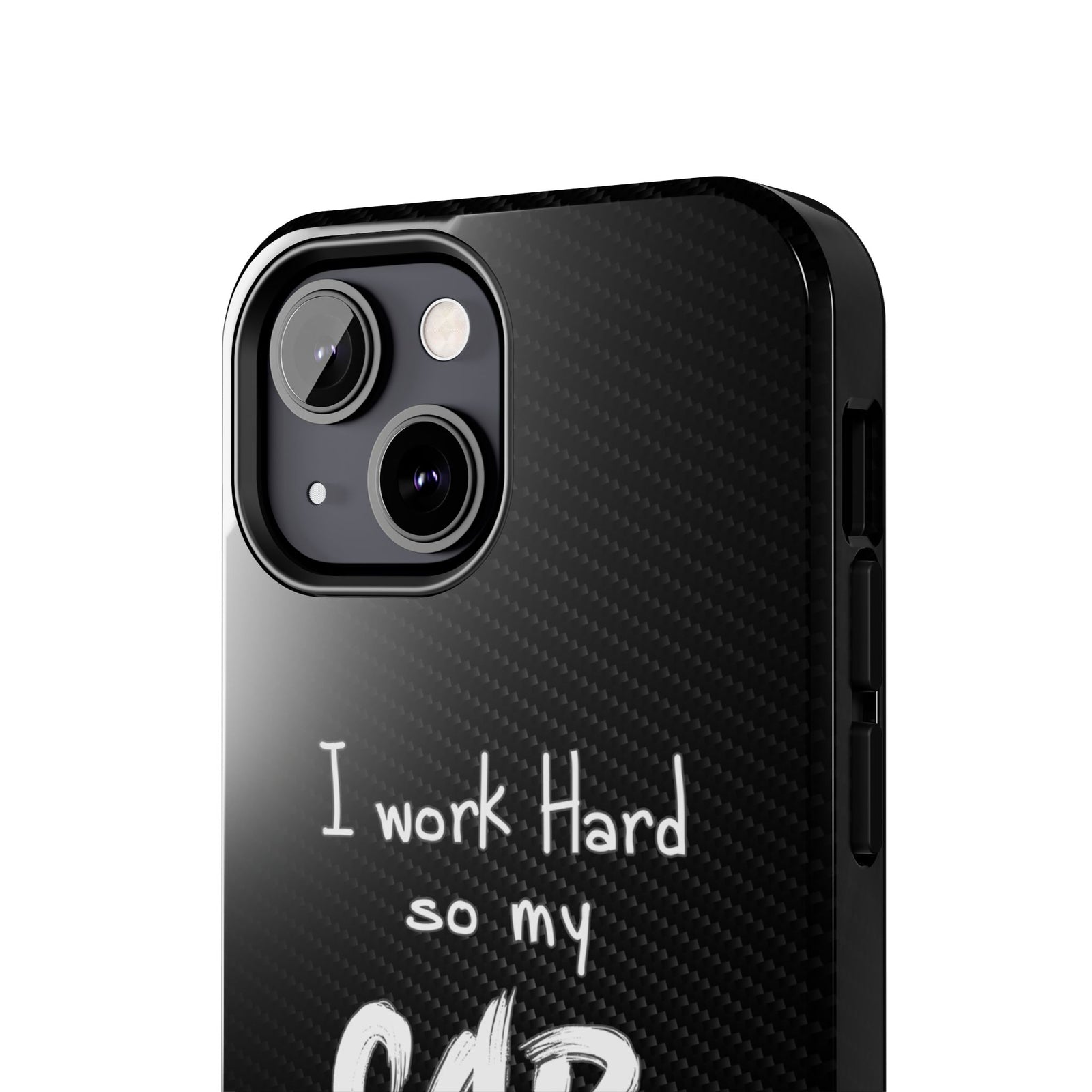 Working Hard For My Car Tough Phone Case - iPhone 13 Mini, camera cutout close-up