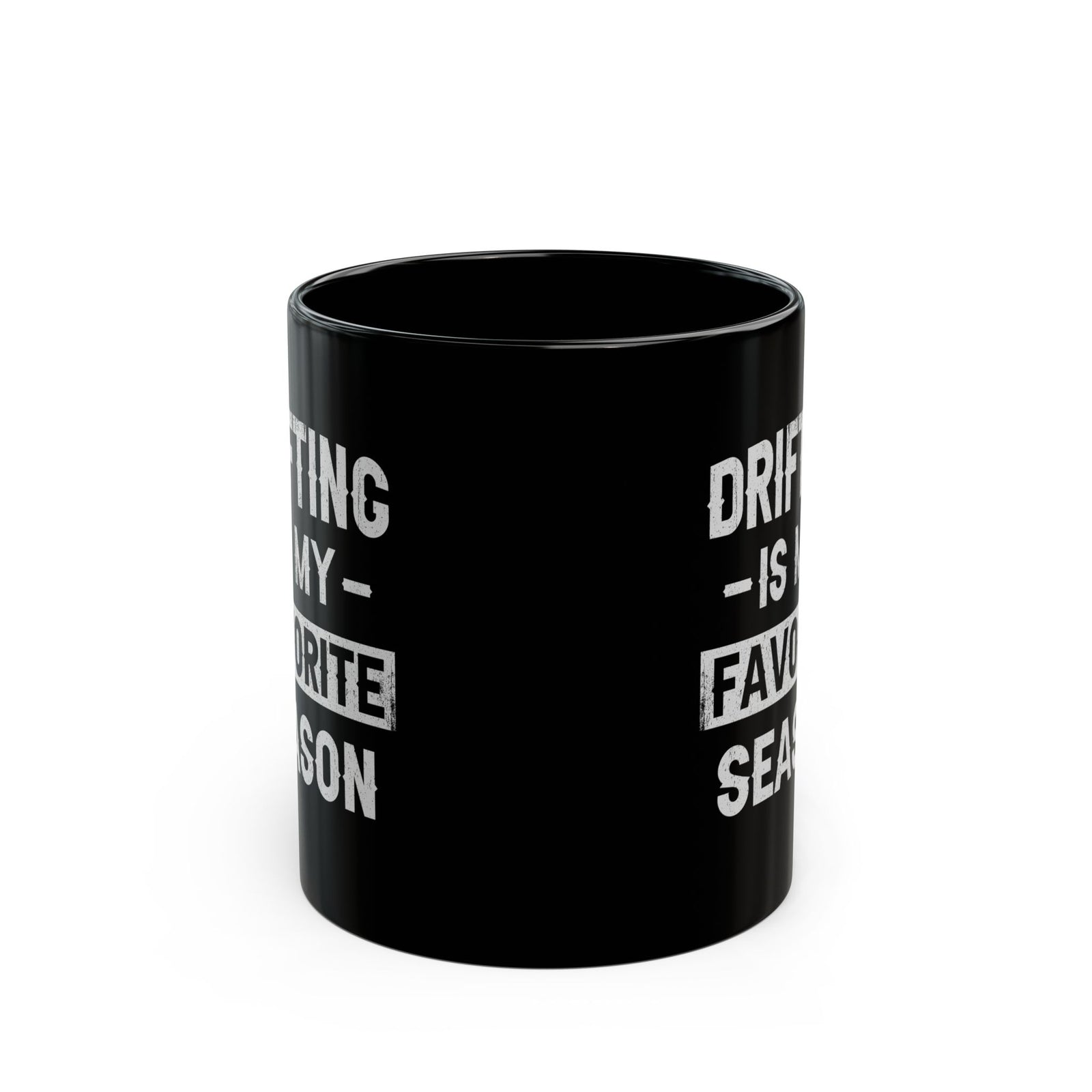 Drifting Is My Favorite Season Mug - 11oz black coffee mug, front view with print on both sides