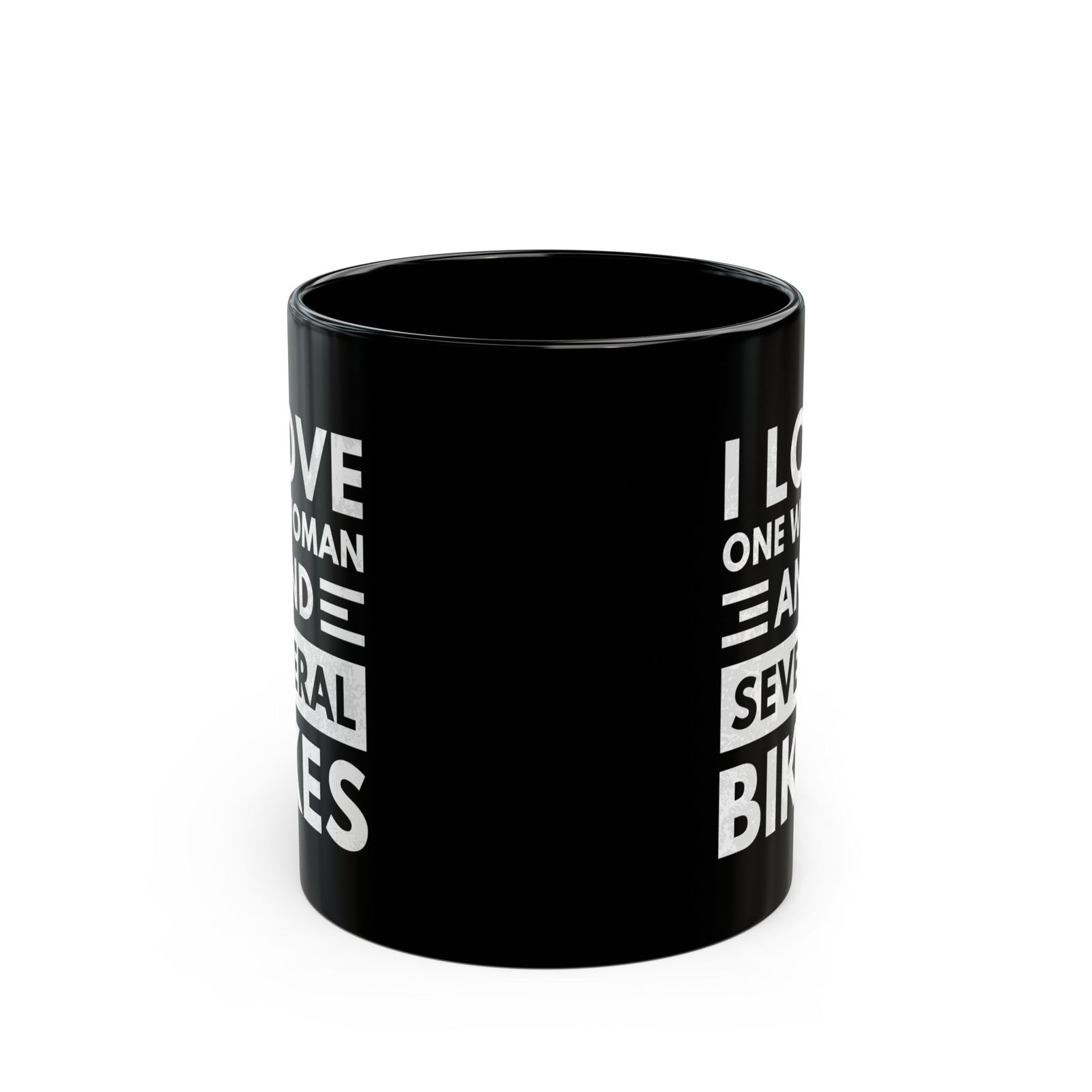 I Love One Woman and Several Bikes Coffee Mug - 11oz black coffee mug, front view with print on both sides