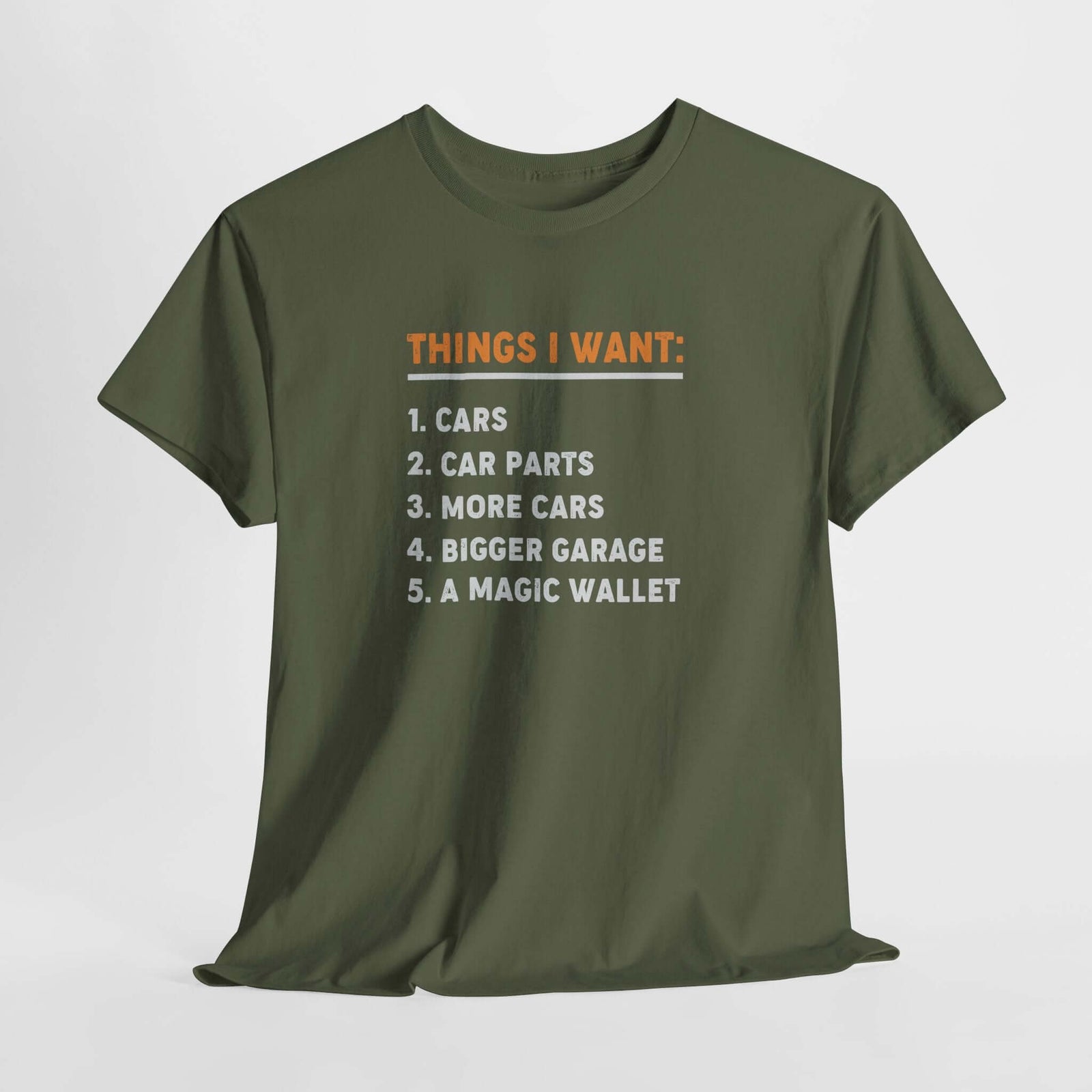 Things I Want T-Shirt - Funny Car Guy Shirt