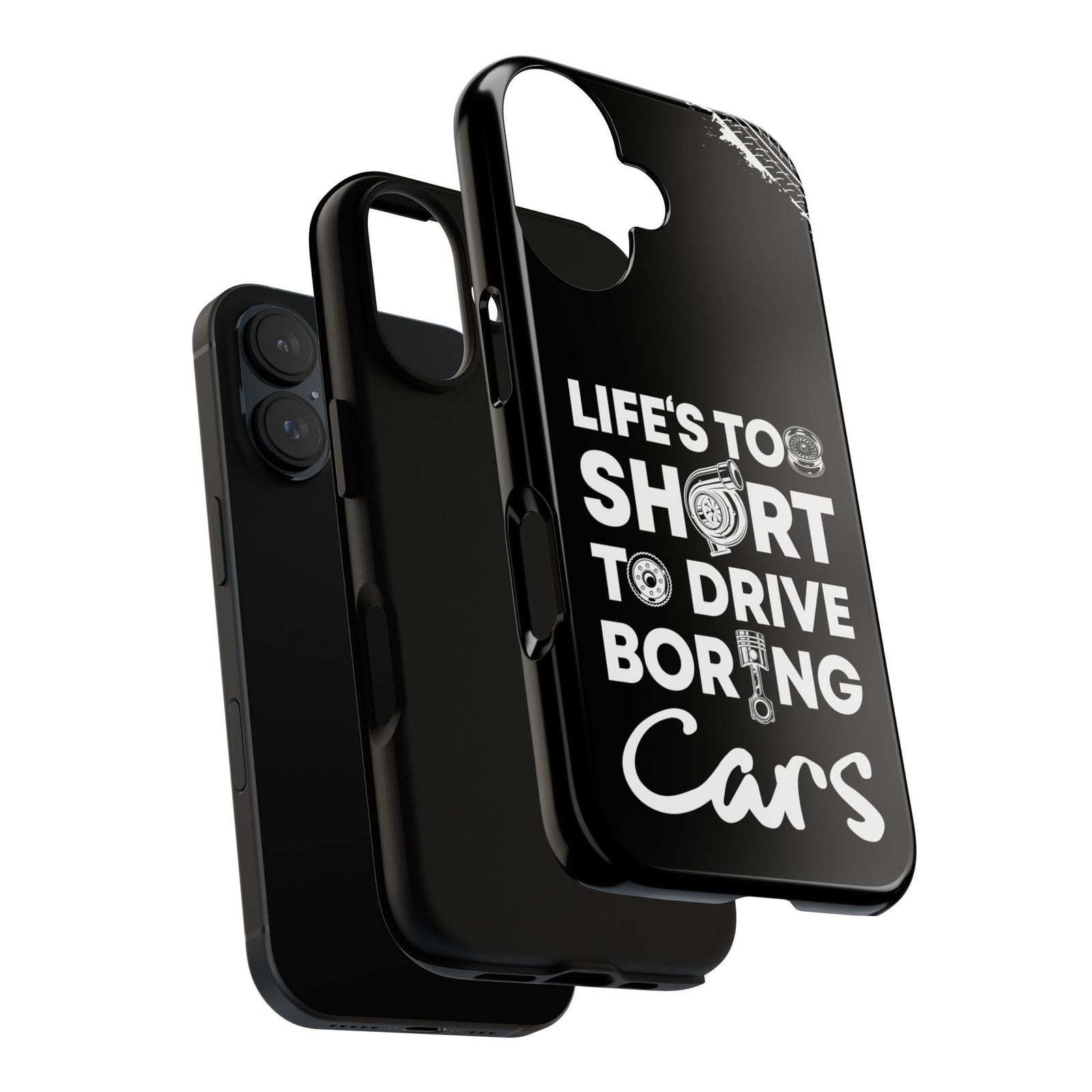 Life is Too Short to Drive Boring Cars Tough Phone Case | Car Gift