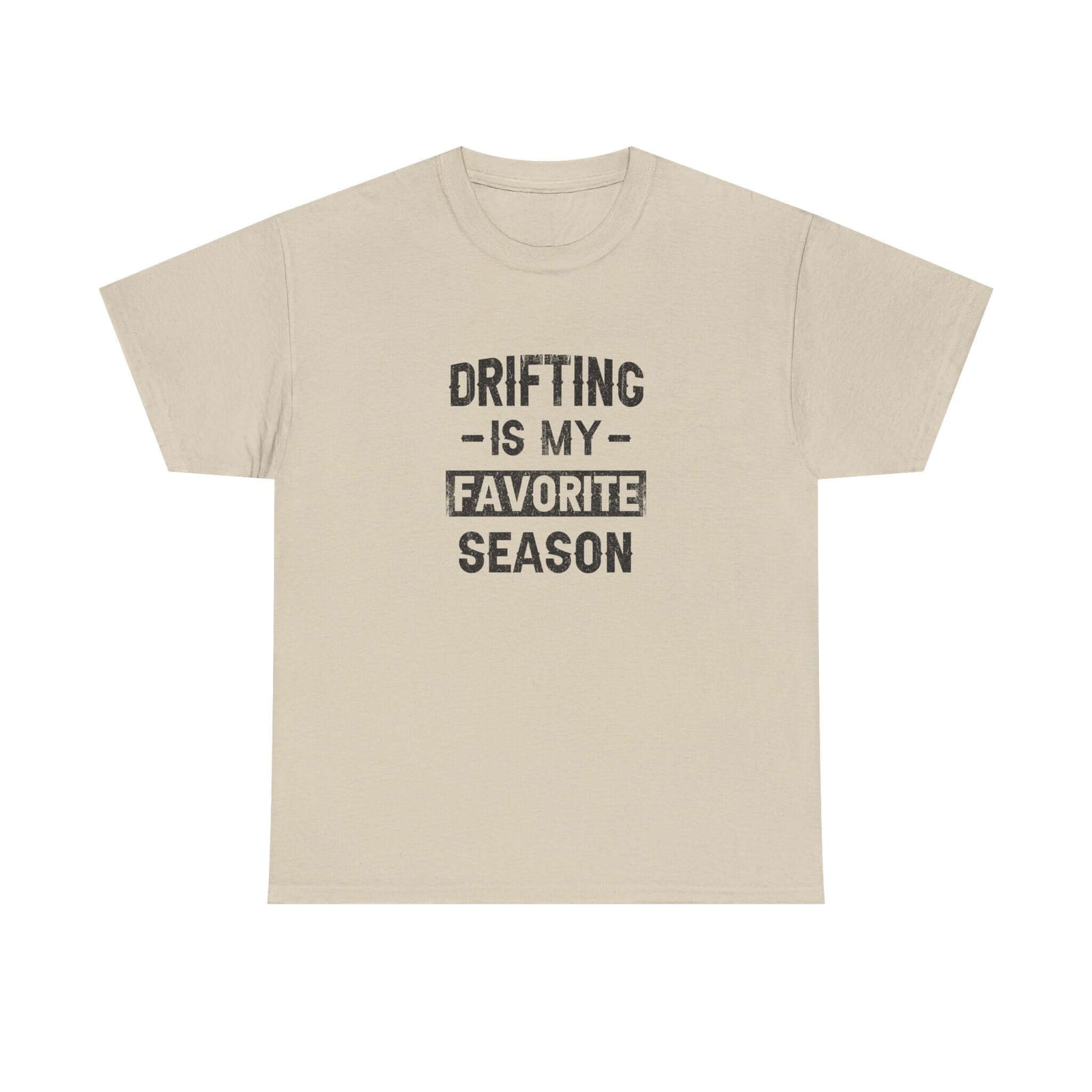 Man wearing Drifting is My Favorite Season T-Shirt shirt - car enthusiast gift