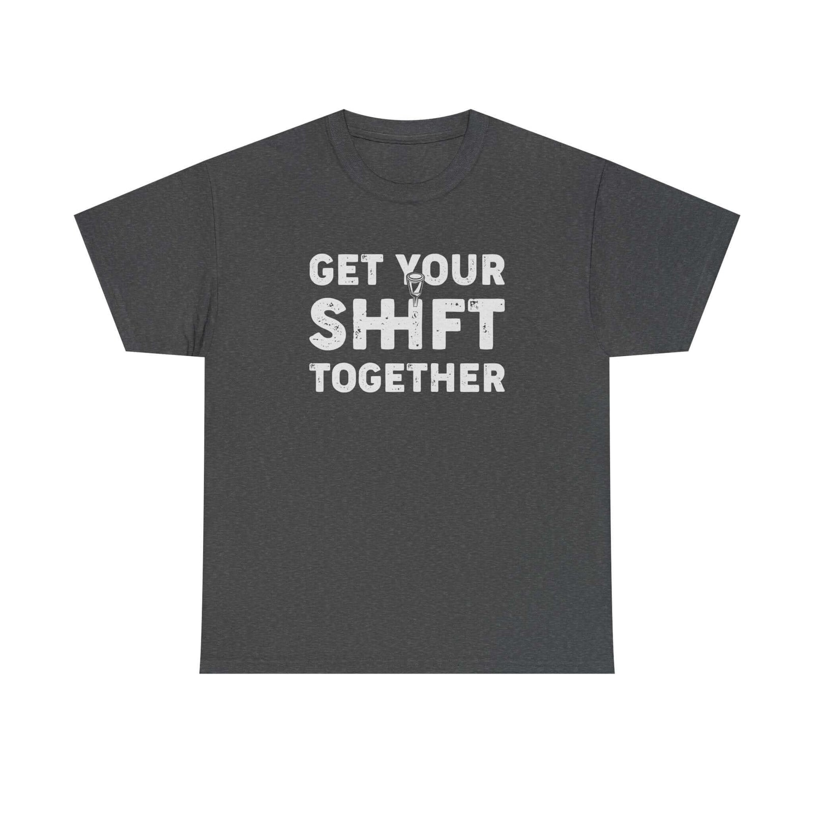 Get Your Shift Together T-Shirt t-shirt flat lay - automotive gift