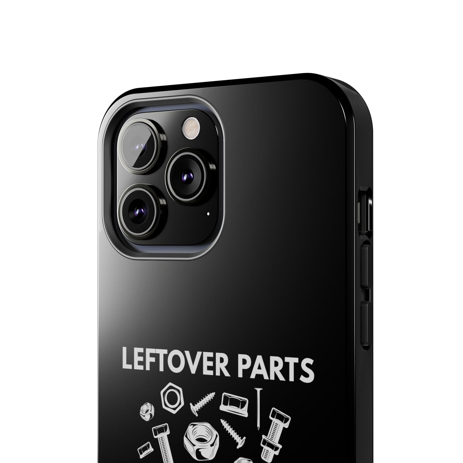 Leftover Parts Phone Case | Funny Mechanic & Handyman Dad Gift