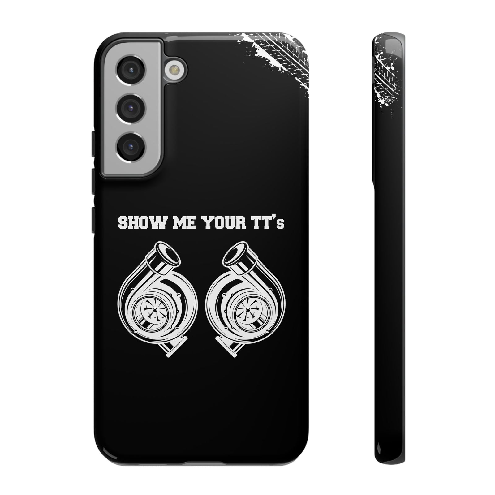 Show Me Your TTs Twin Turbo Tough Phone Case | Funny Car Guy Gift