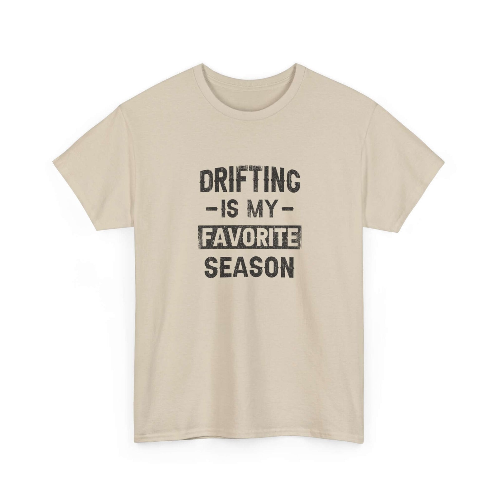 Drifting is My Favorite Season T-Shirt | JDM Car Enthusiast Gift