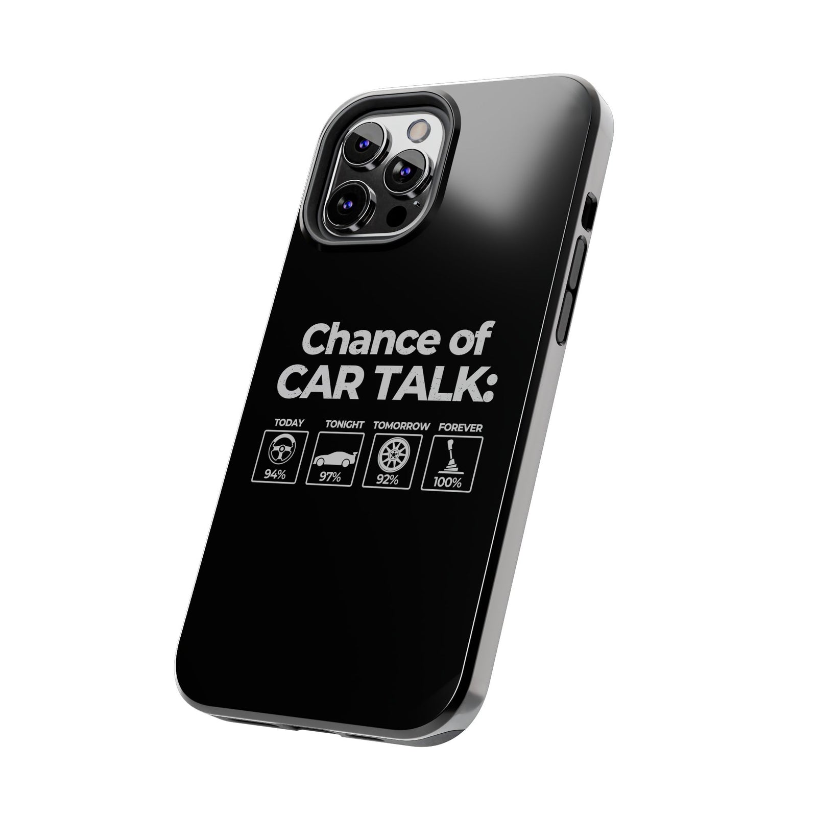 100% Chance of Car Talk Phone Case | Car Enthusiast Gift