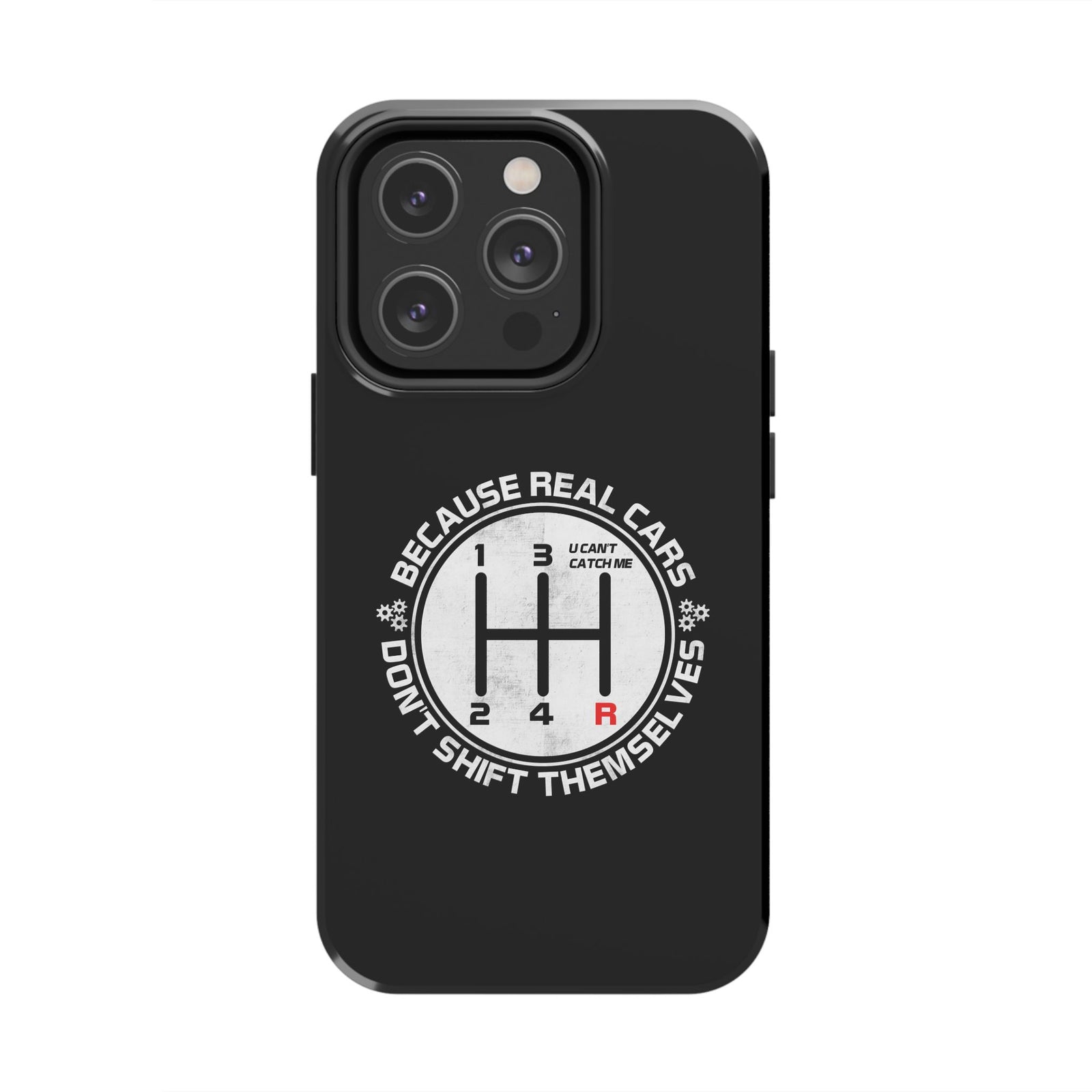 Real Cars Don't Shift Themselves Tough Phone Case | Manual Car Guy Gift