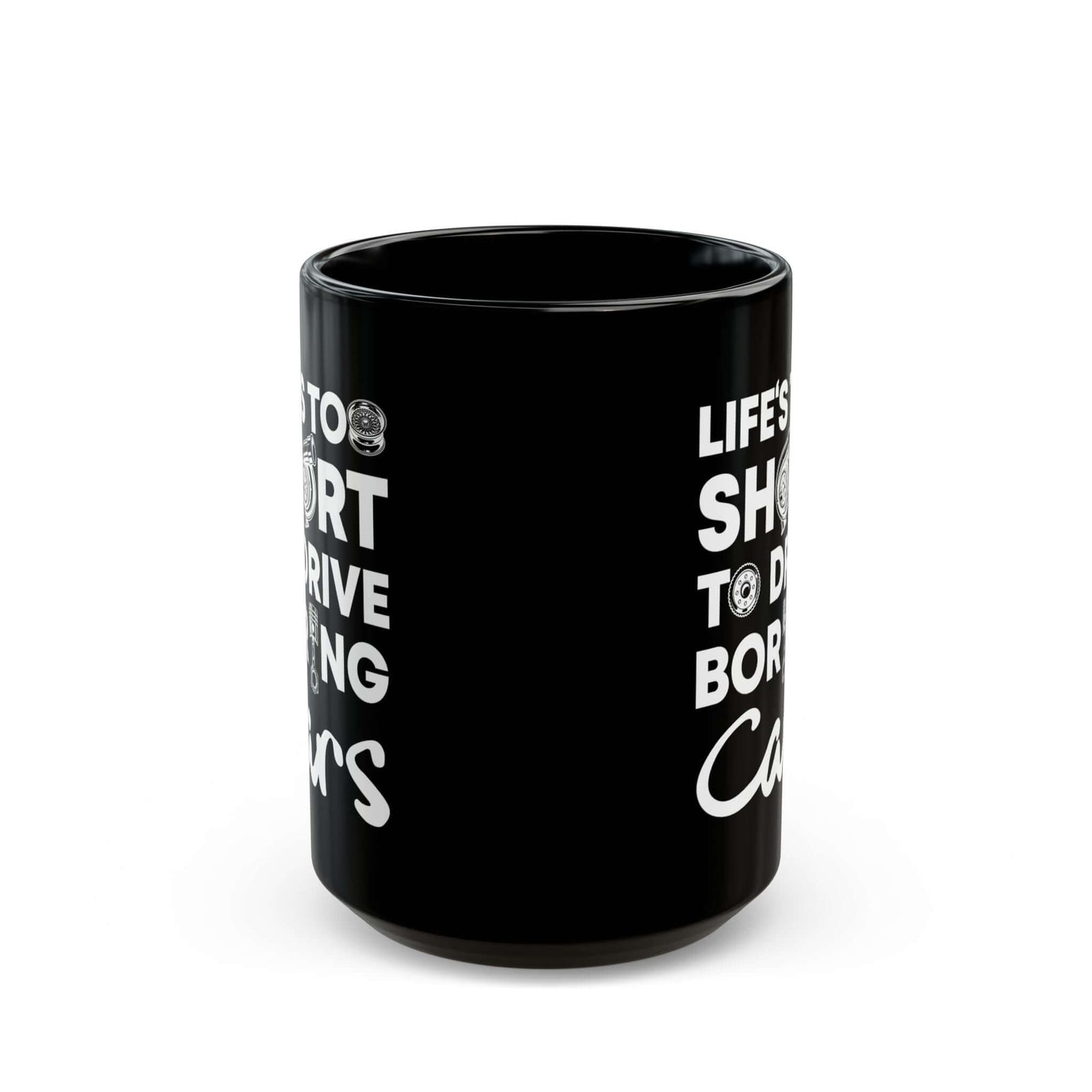 Life Is Too Short to Drive Boring Cars Mug ceramic mug - unique gift for car lovers